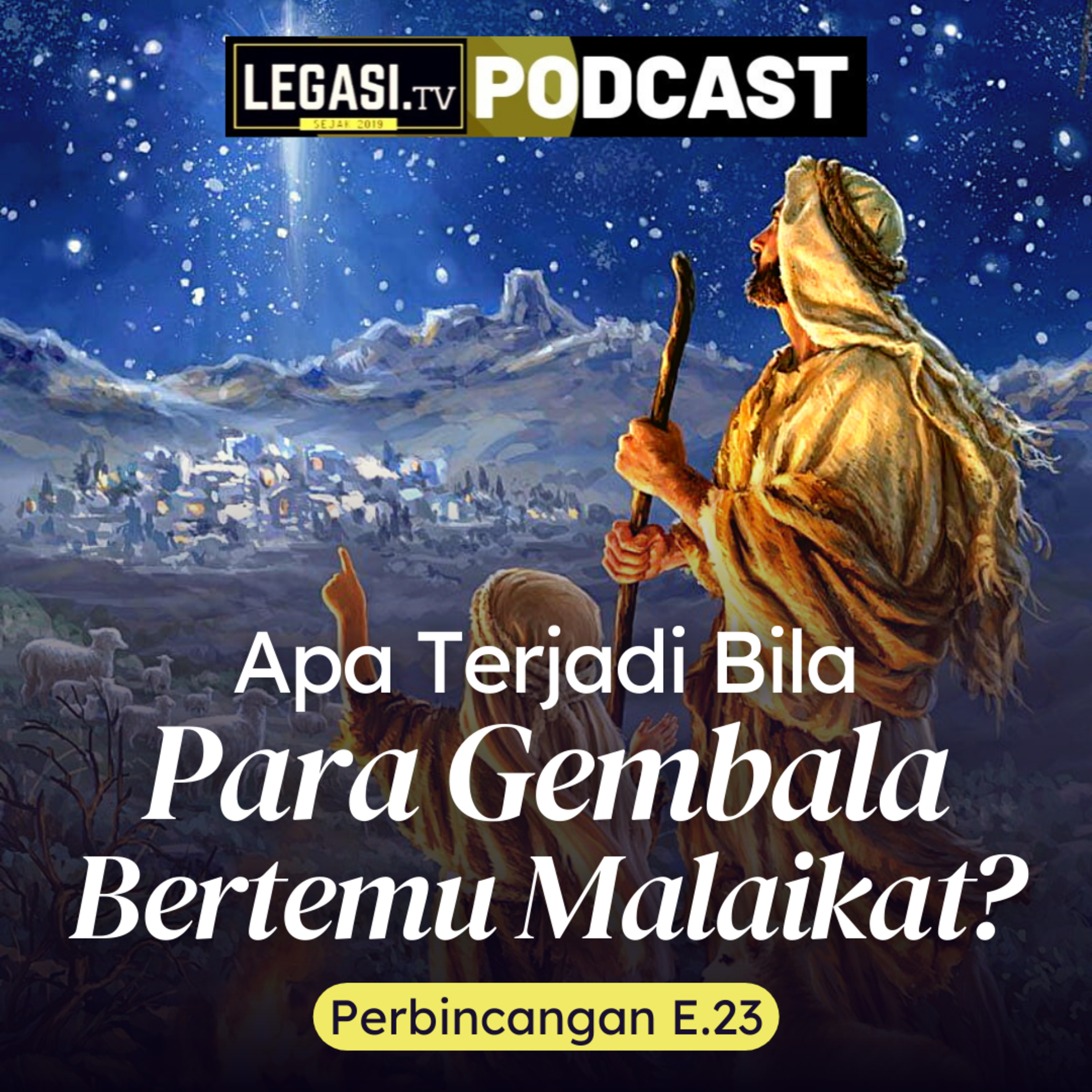 Perbincangan E.23 Apa Terjadi Bila Para Gembala Bertemu Malaikat? (Lukas 2:8-20) episode artwork