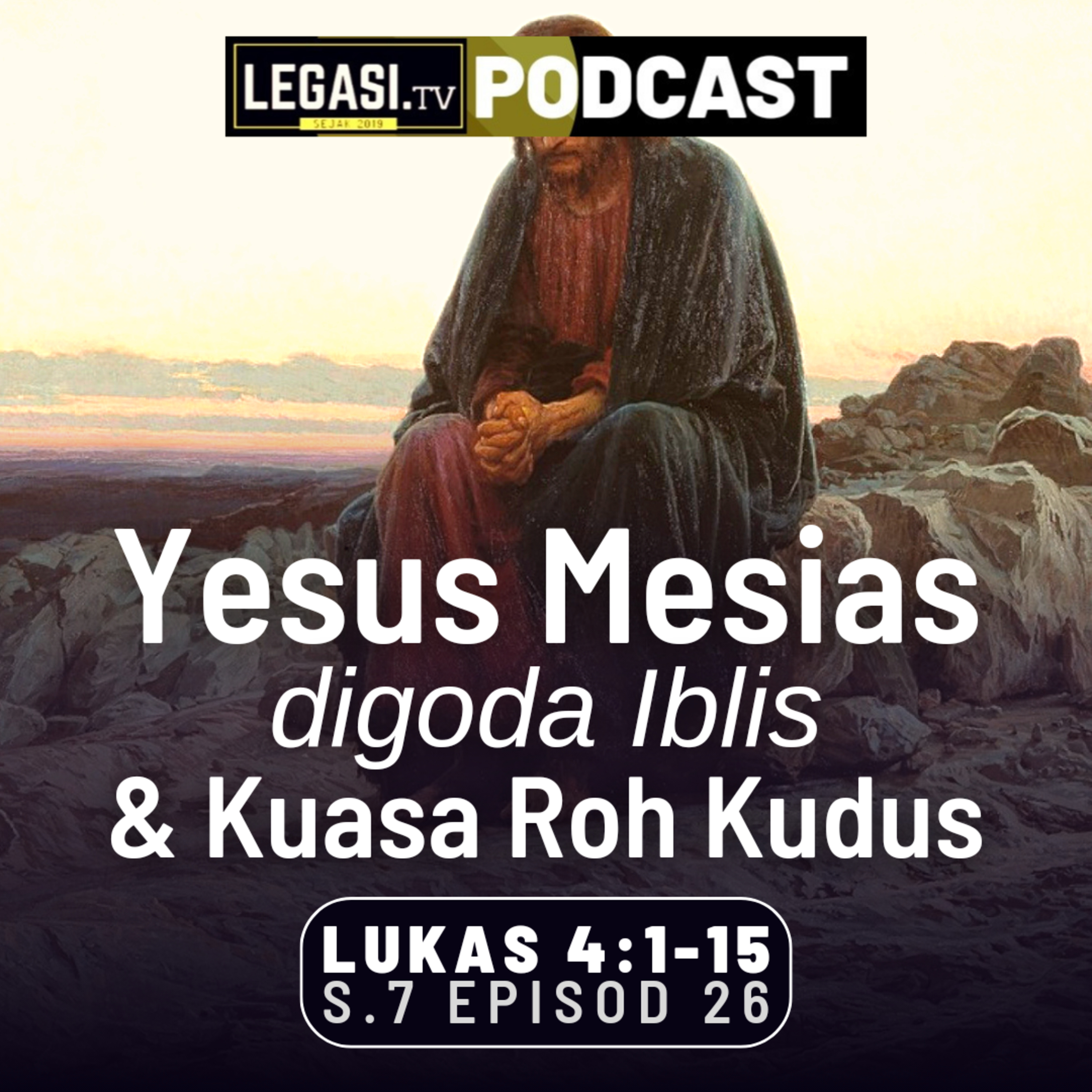 Lukas 4:1-15 Yesus Mesias Digoda Iblis & Kuasa Roh Kudus episode artwork