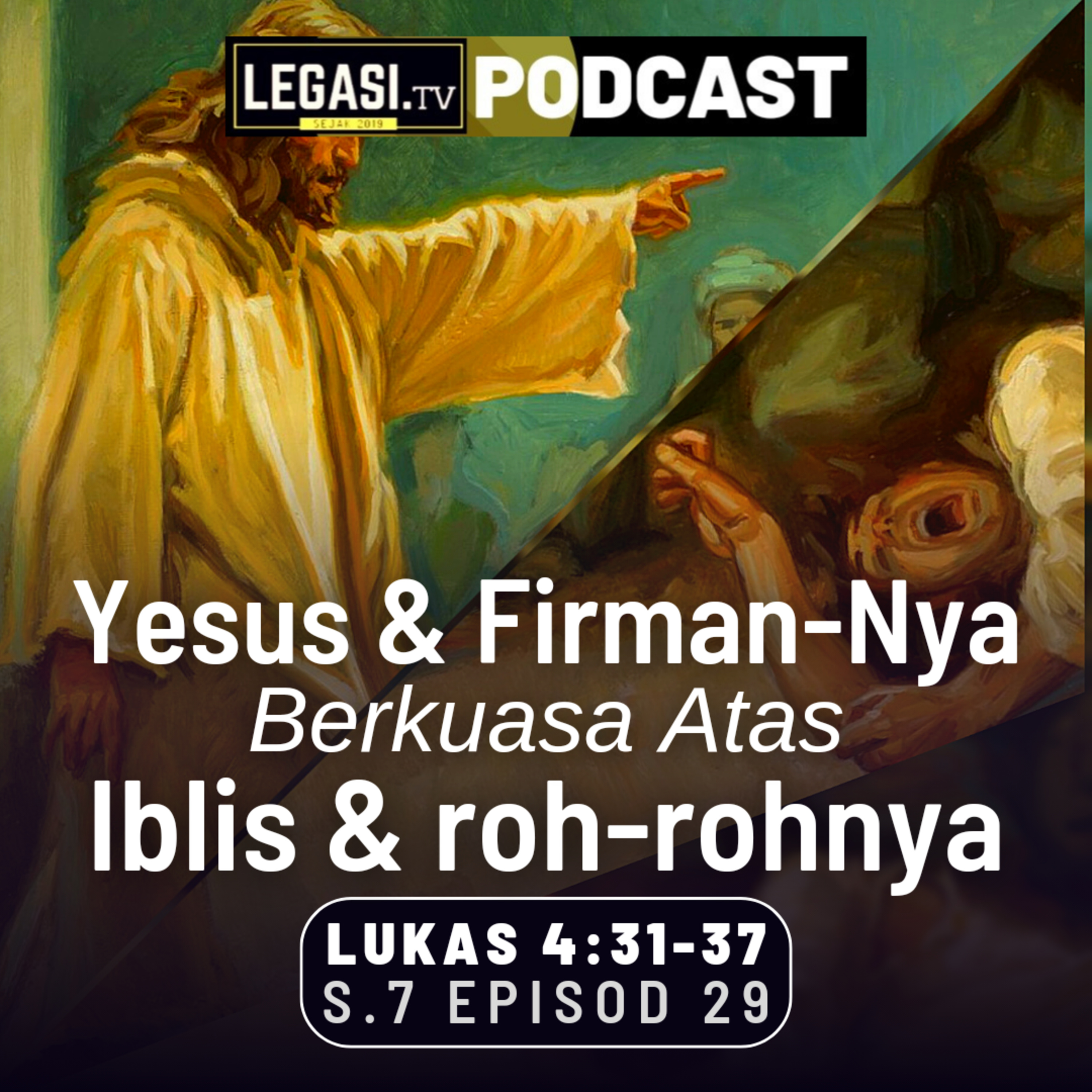Lukas 4:31-37 Yesus Mesias & Firman-Nya BERKUASA ATAS Iblis & roh-rohnya episode artwork