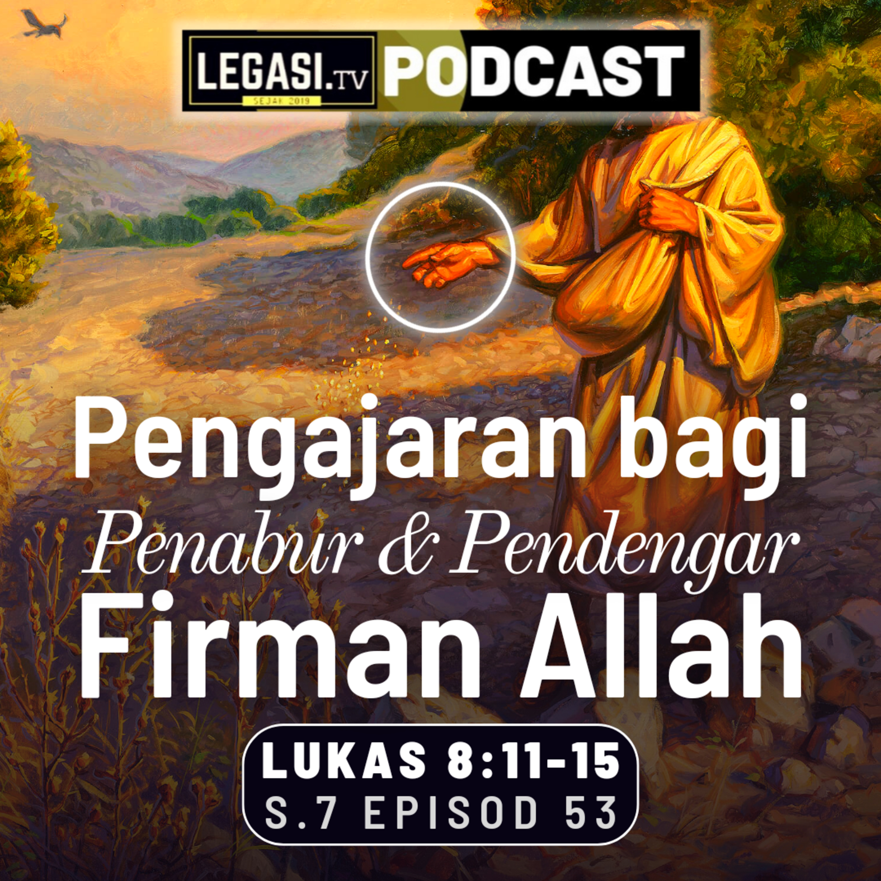 Lukas 8:11-15 Beberapa Pengajaran Penting untuk Penabur & Mendengar Firman Allah episode artwork