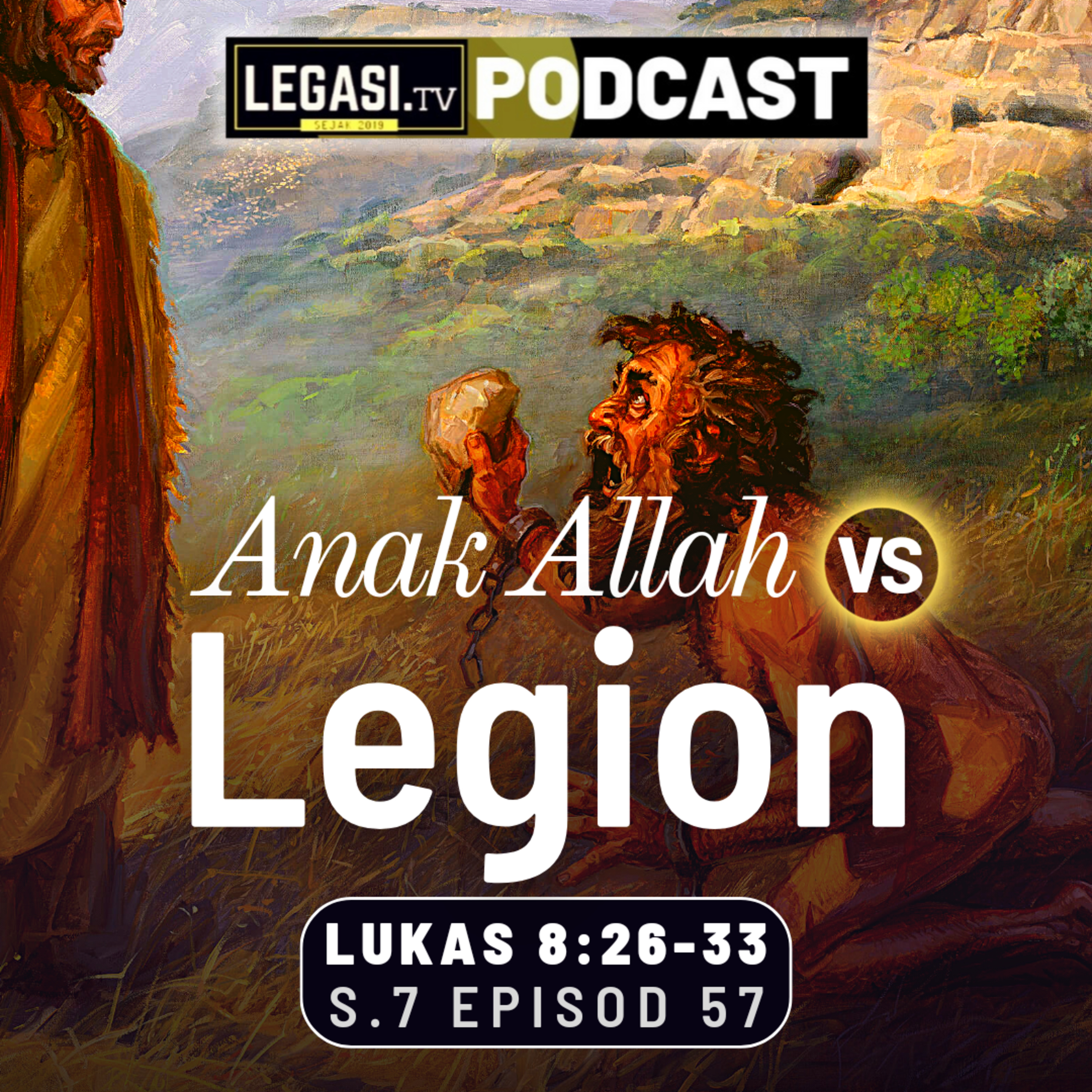 Lukas 8:26-33 Anak Allah vs. Legion: Kekuasaan-Nya ke Atas Iblis & roh-rohnya episode artwork