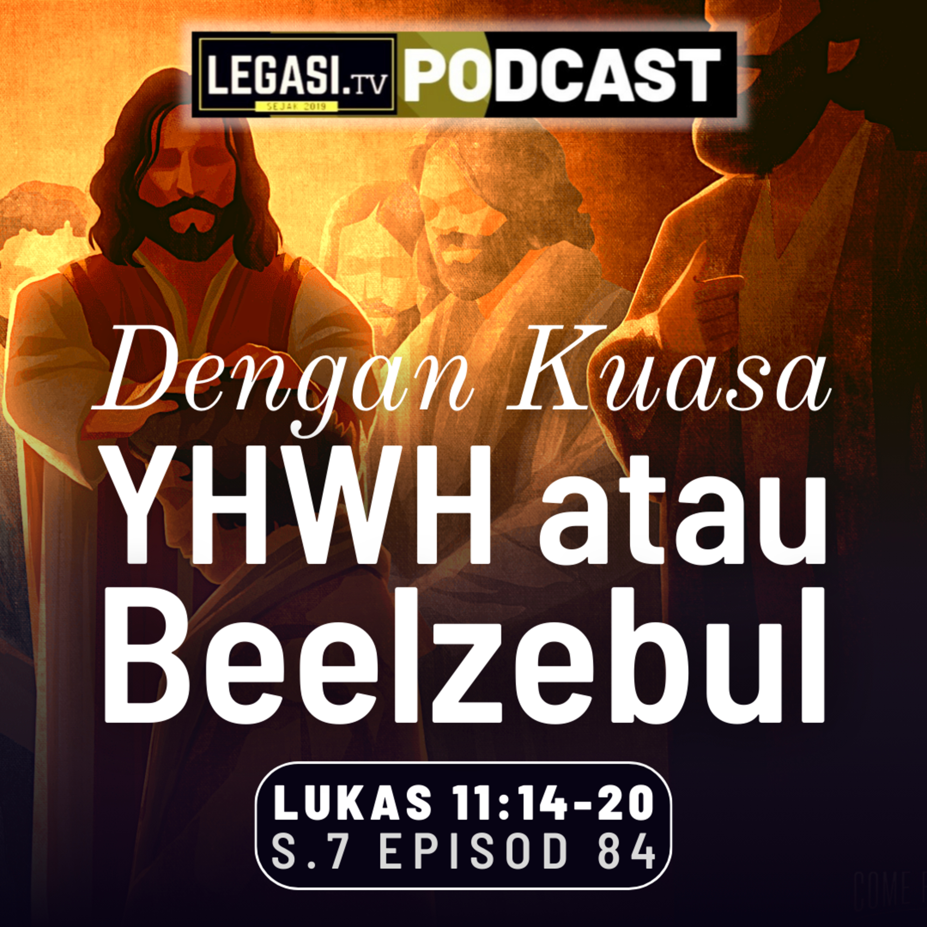 Lukas 11:14-20 Kuasa Yesus Mesias daripada TUHAN Allah (YHWH) atau Beelzebul (Iblis)?  episode artwork