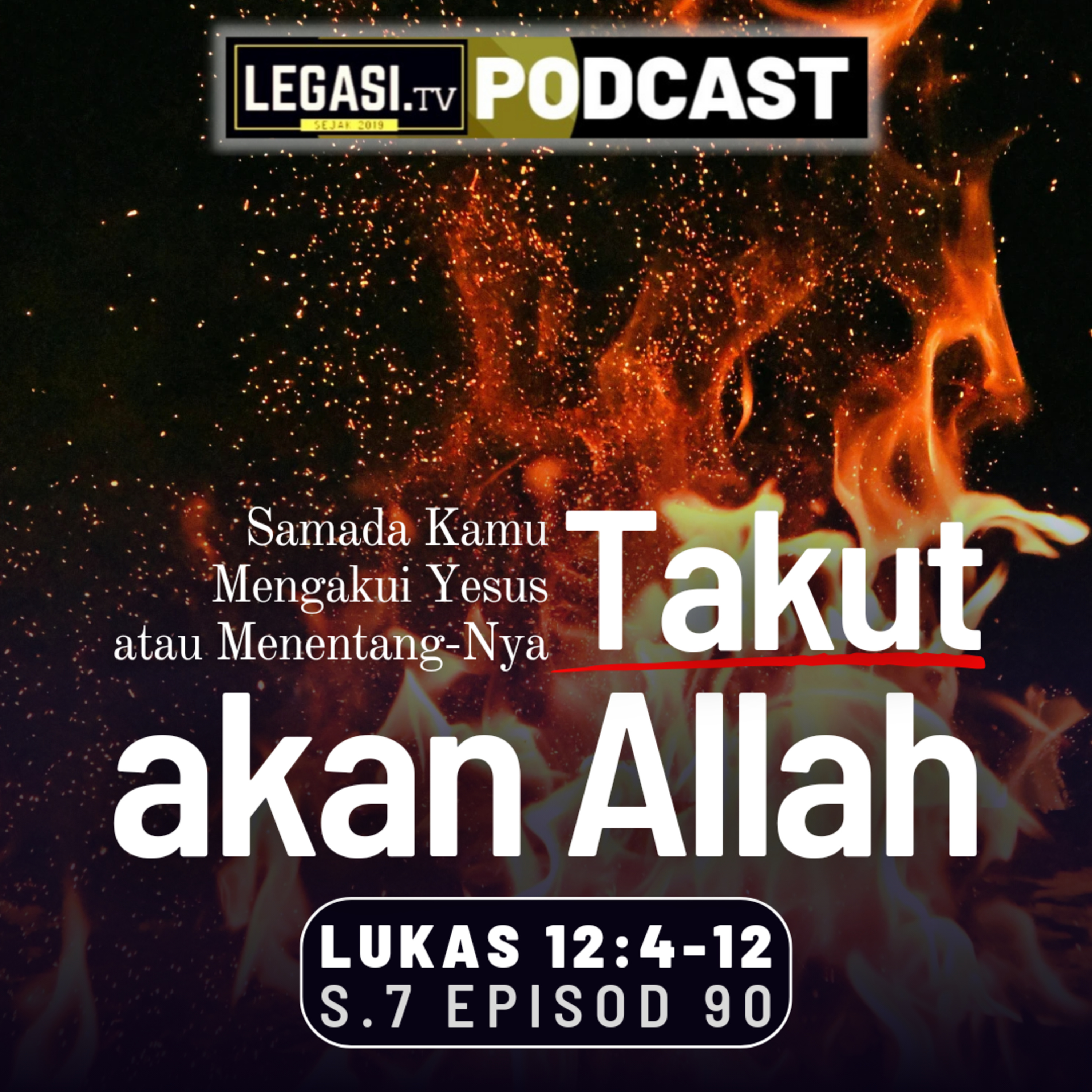 Lukas 12:4-12 Samada Kamu Mengakui Yesus Mesias atau Menentang-Nya, Takut Akan Allah! episode artwork