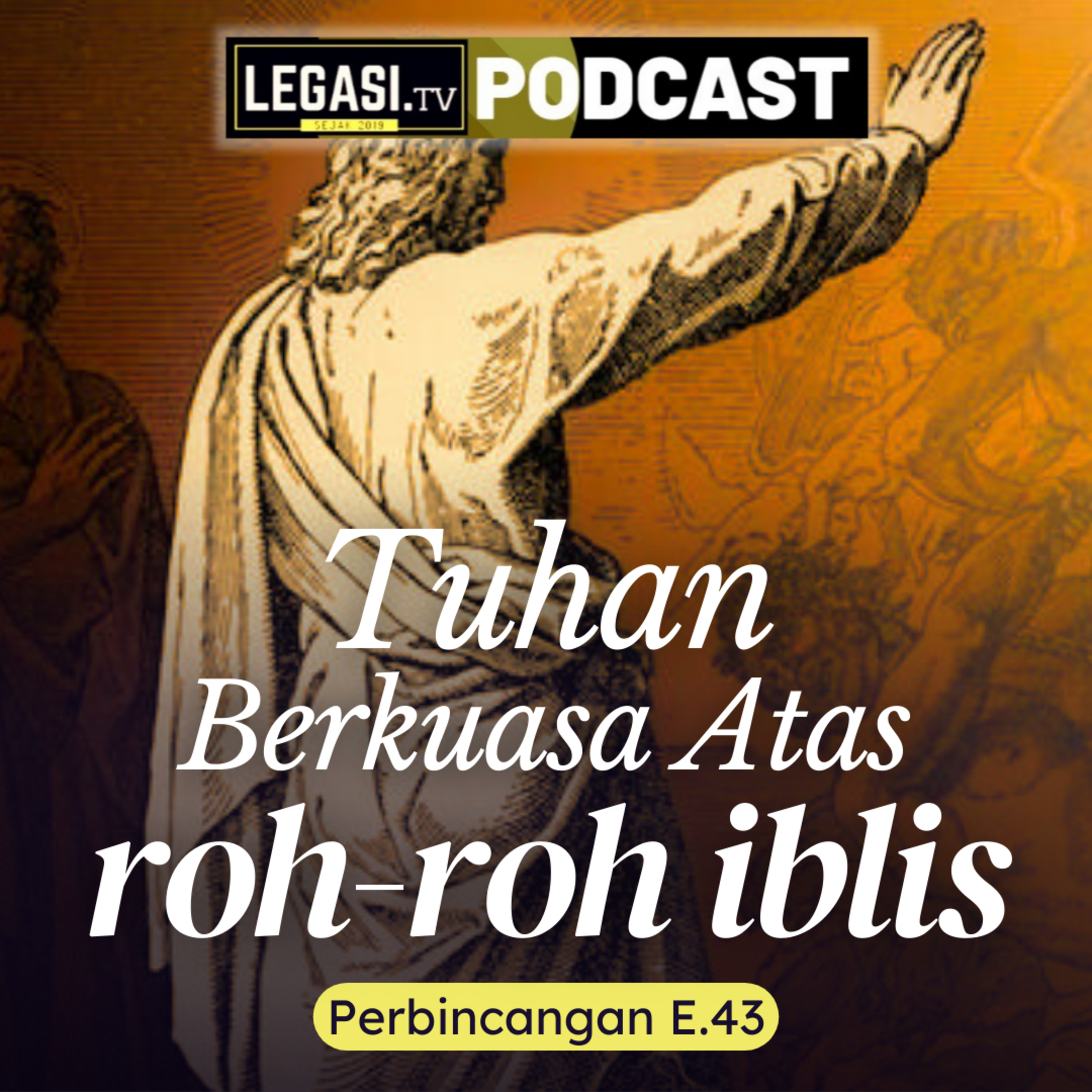 Perbincangan E.43 Apakah Urusan Yesus, Anak Allah, dengan roh-roh iblis? (Lukas 8:26-39) episode artwork