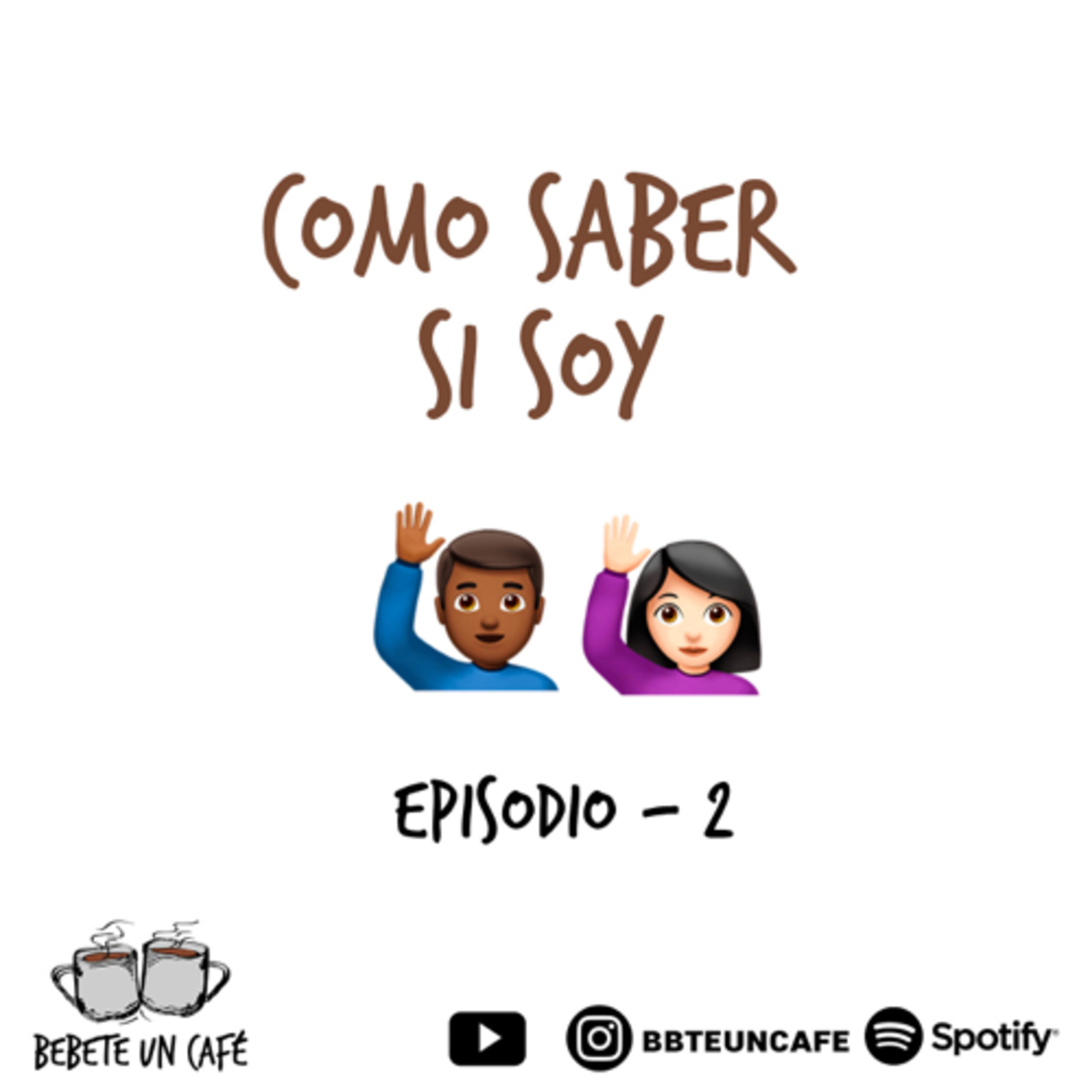 #2- Como saber si Soy  episode artwork