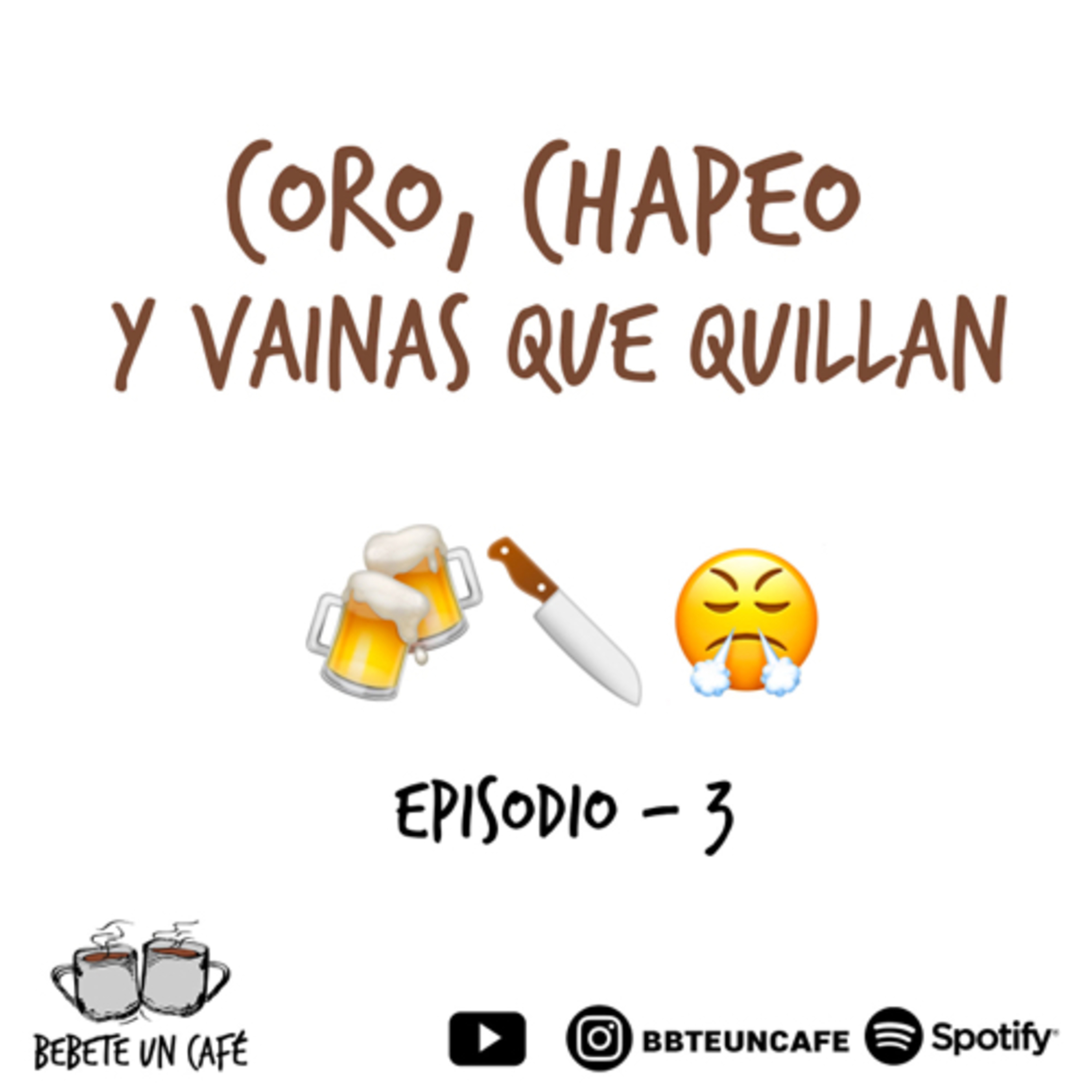 #3- Coro, chapeo y vainas que quillan  episode artwork