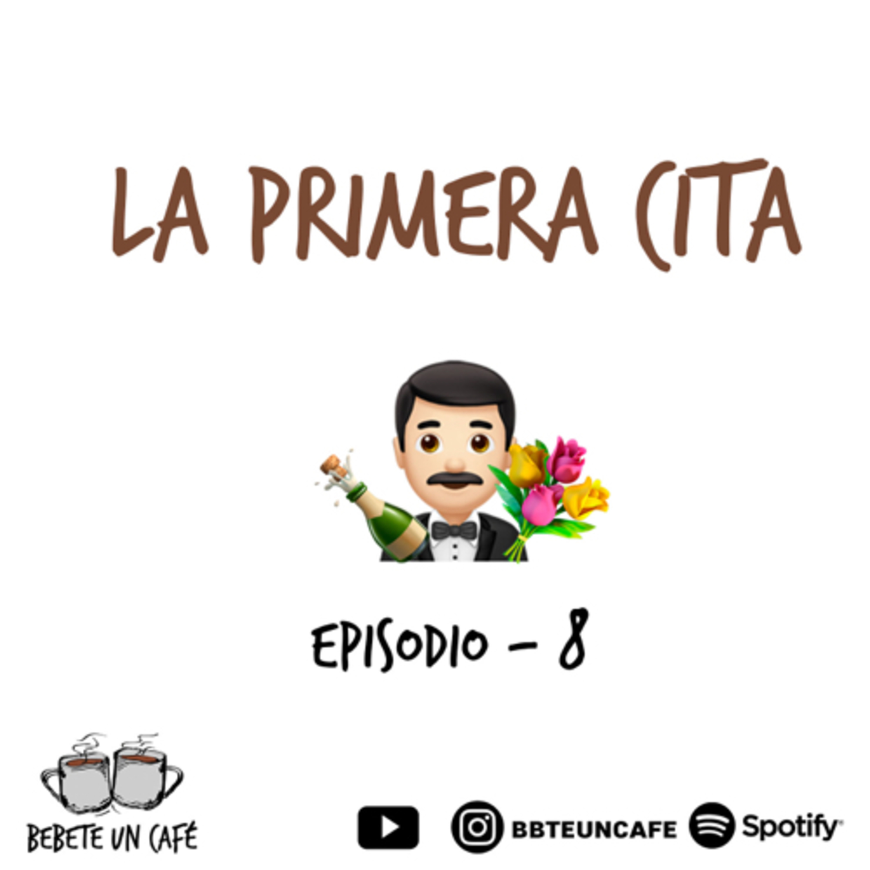 #8- La primera cita  episode artwork