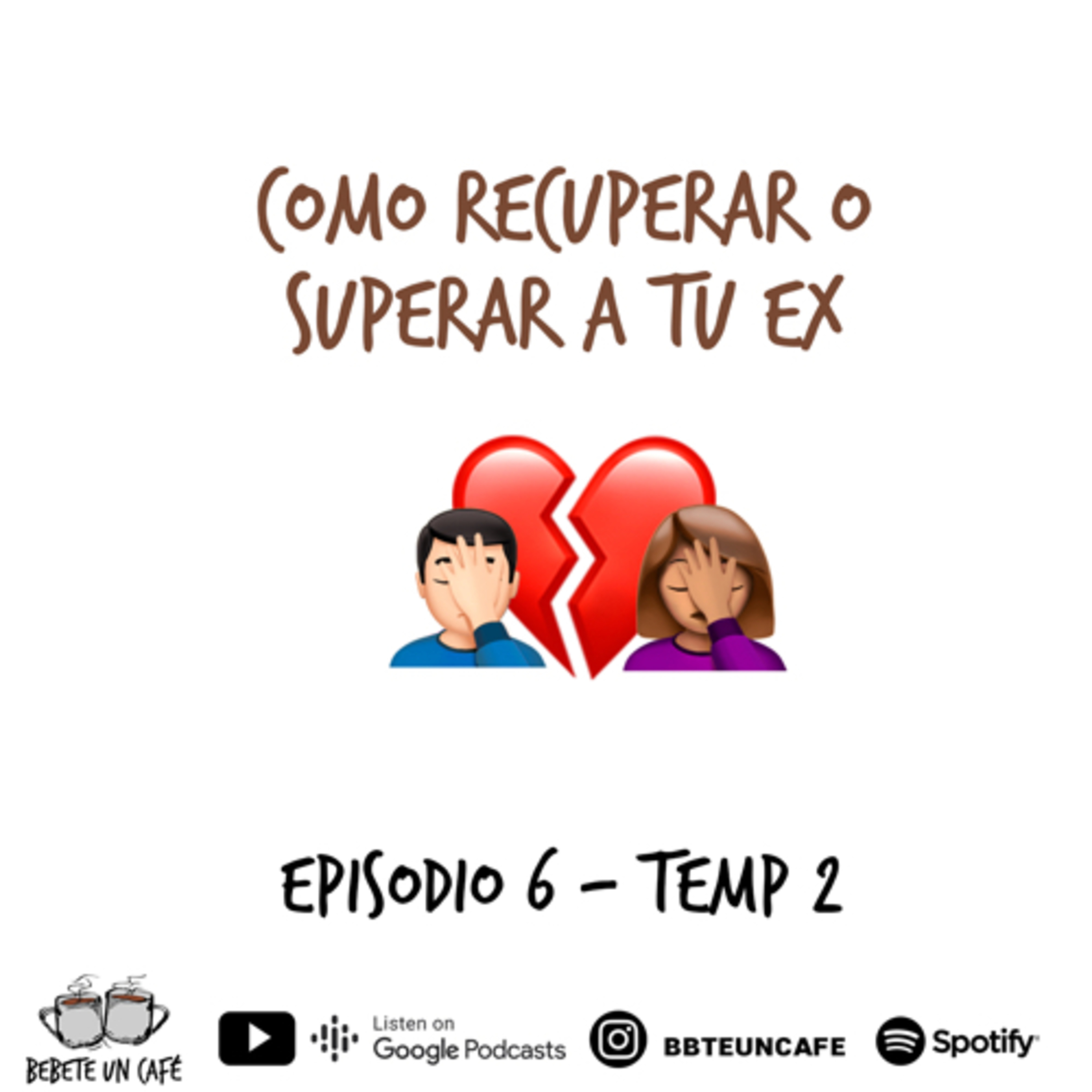 #17- Como recuperar o superar a tu ex.  episode artwork