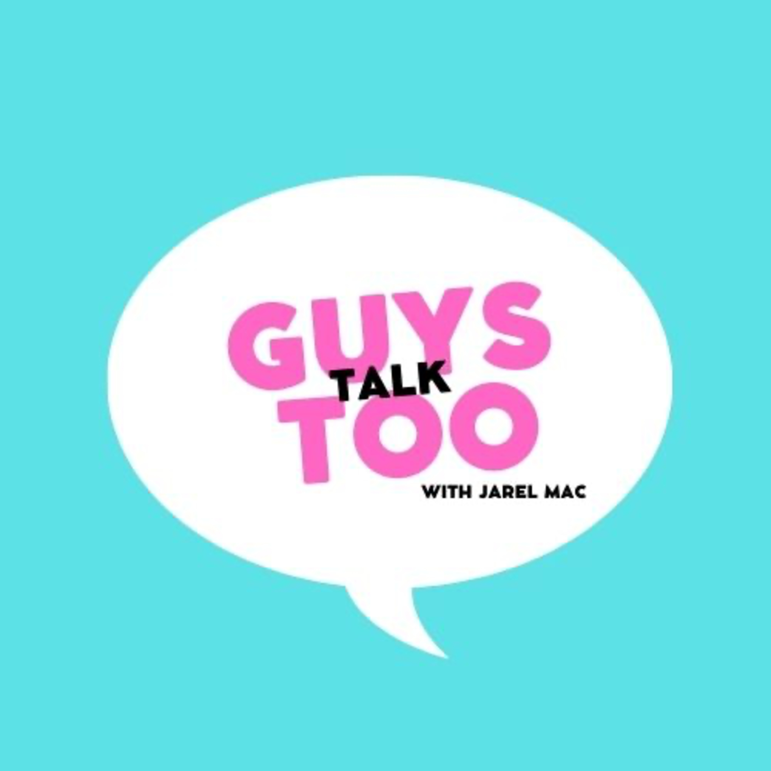 Guys Talk Too