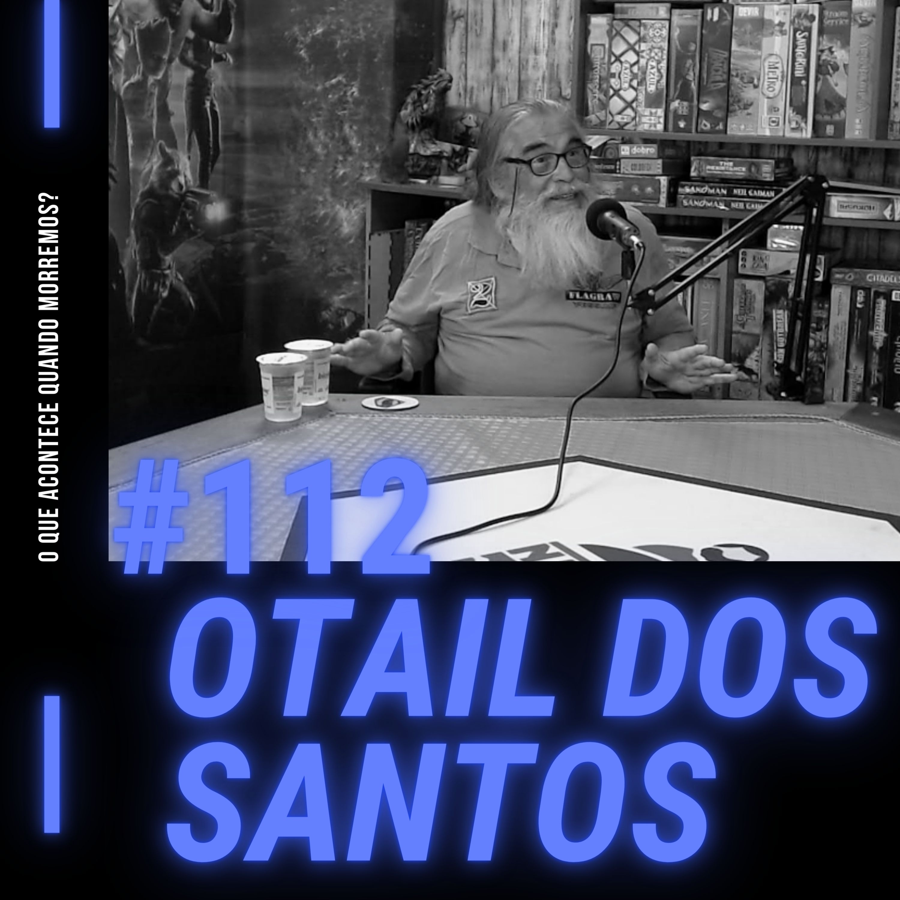 O que acontece quando morremos? A morte segundo o Espiritismo Com Otail dos Santos episode artwork