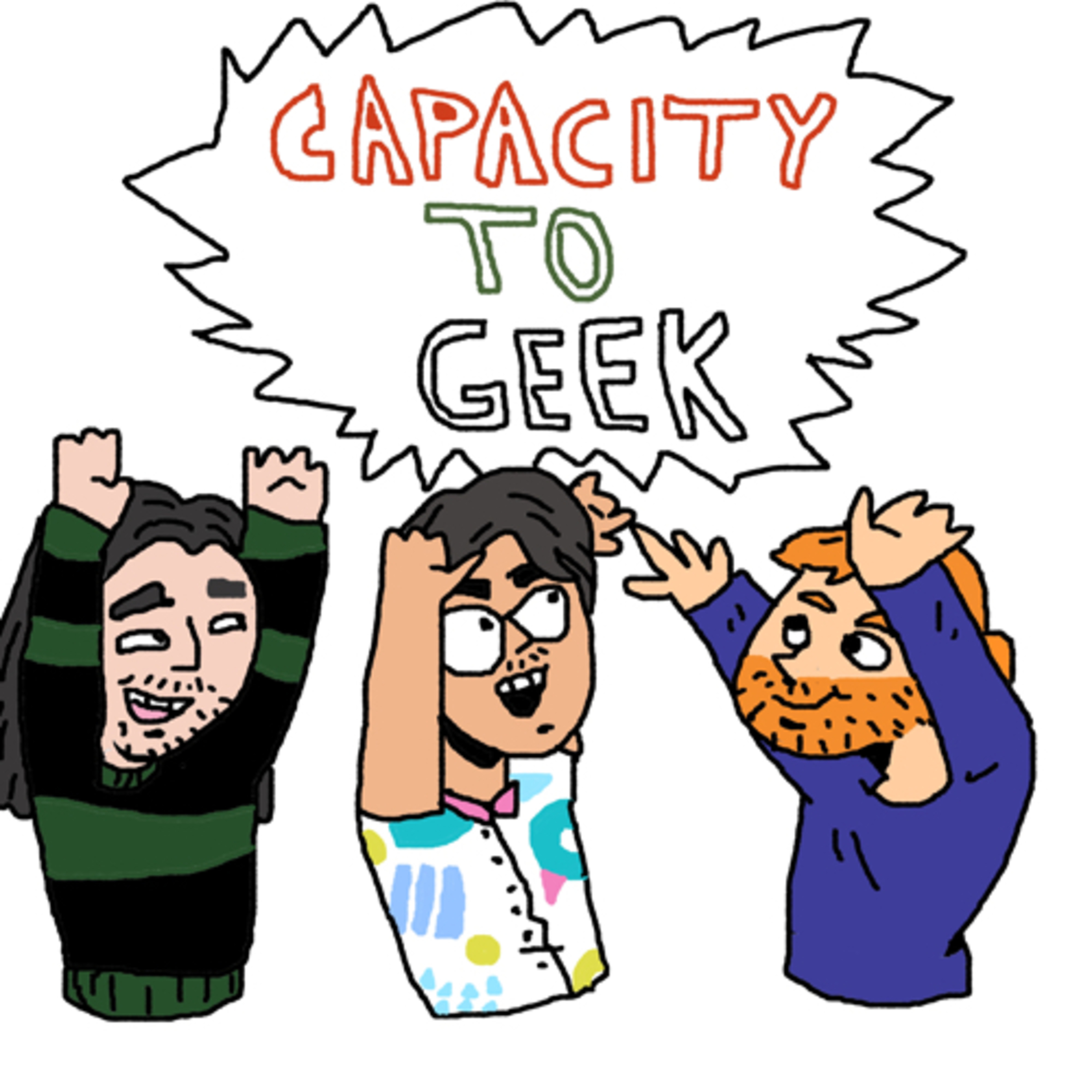 Capacity to Geek