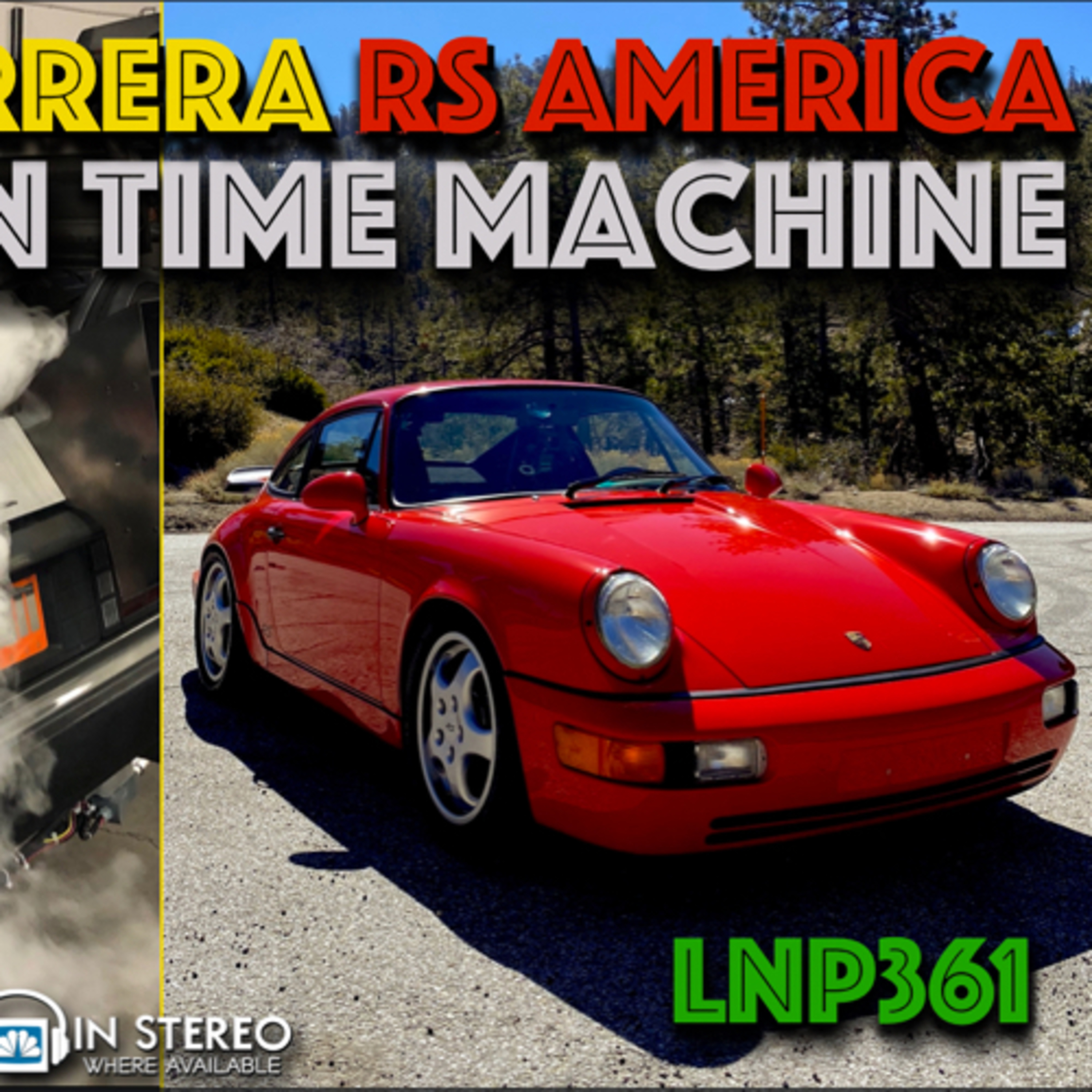 361 • Porsche RS America & Danny Botkin • Expedition: Back to the Future 🏎⚡️🏁 episode artwork