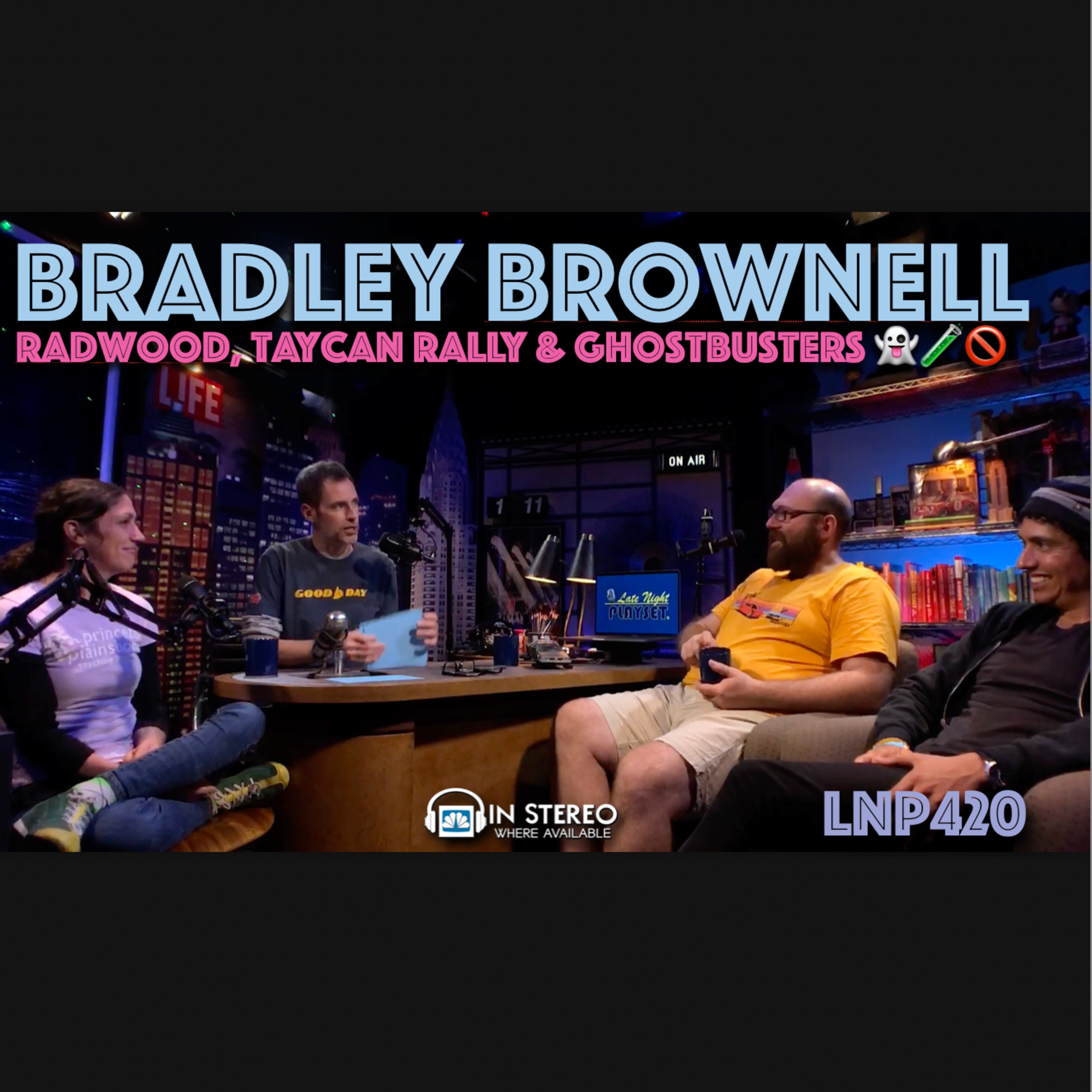 Bradley Brownell: RADWOOD 2021 LNP420 episode artwork