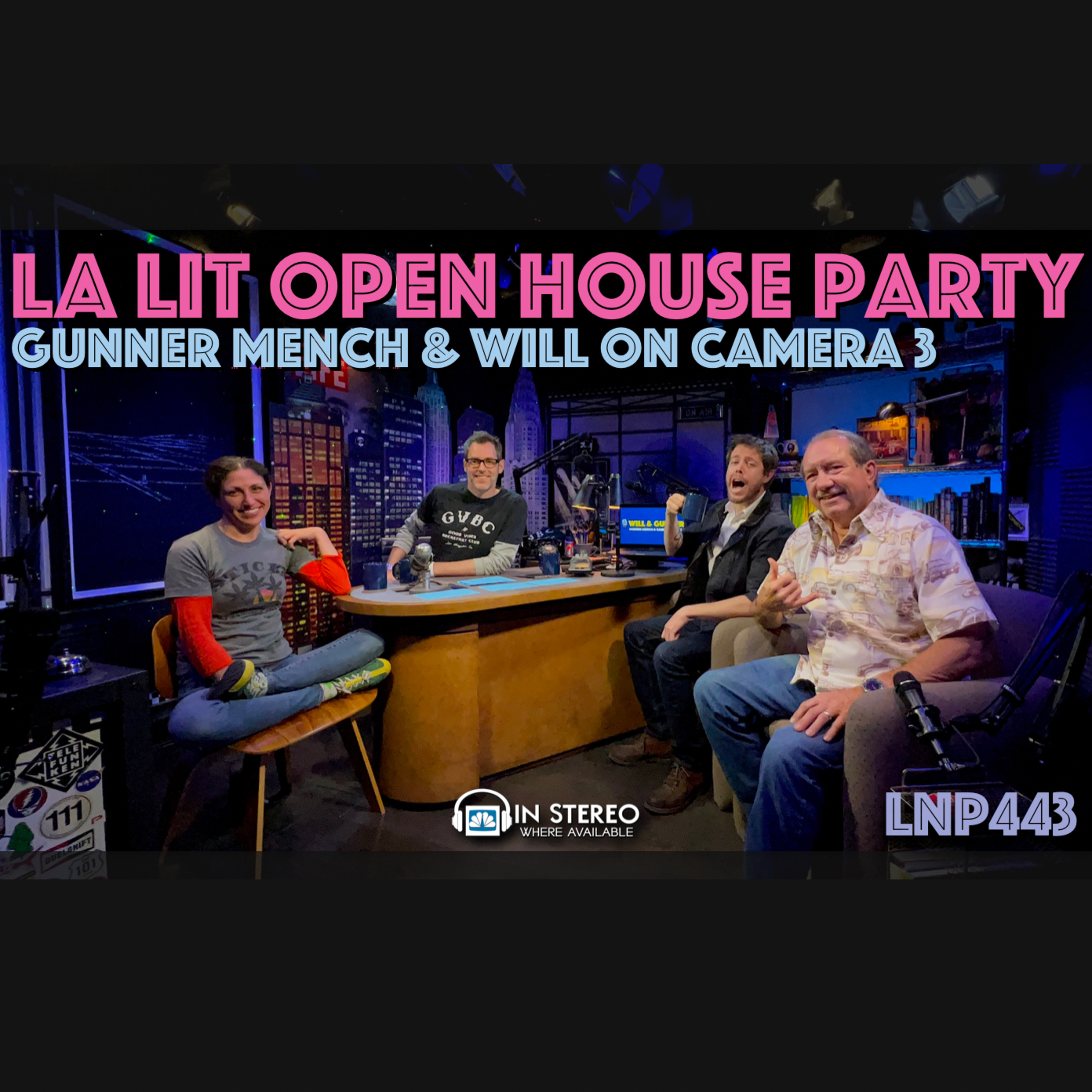 LA LIT Show Open House Party LNP443 episode artwork