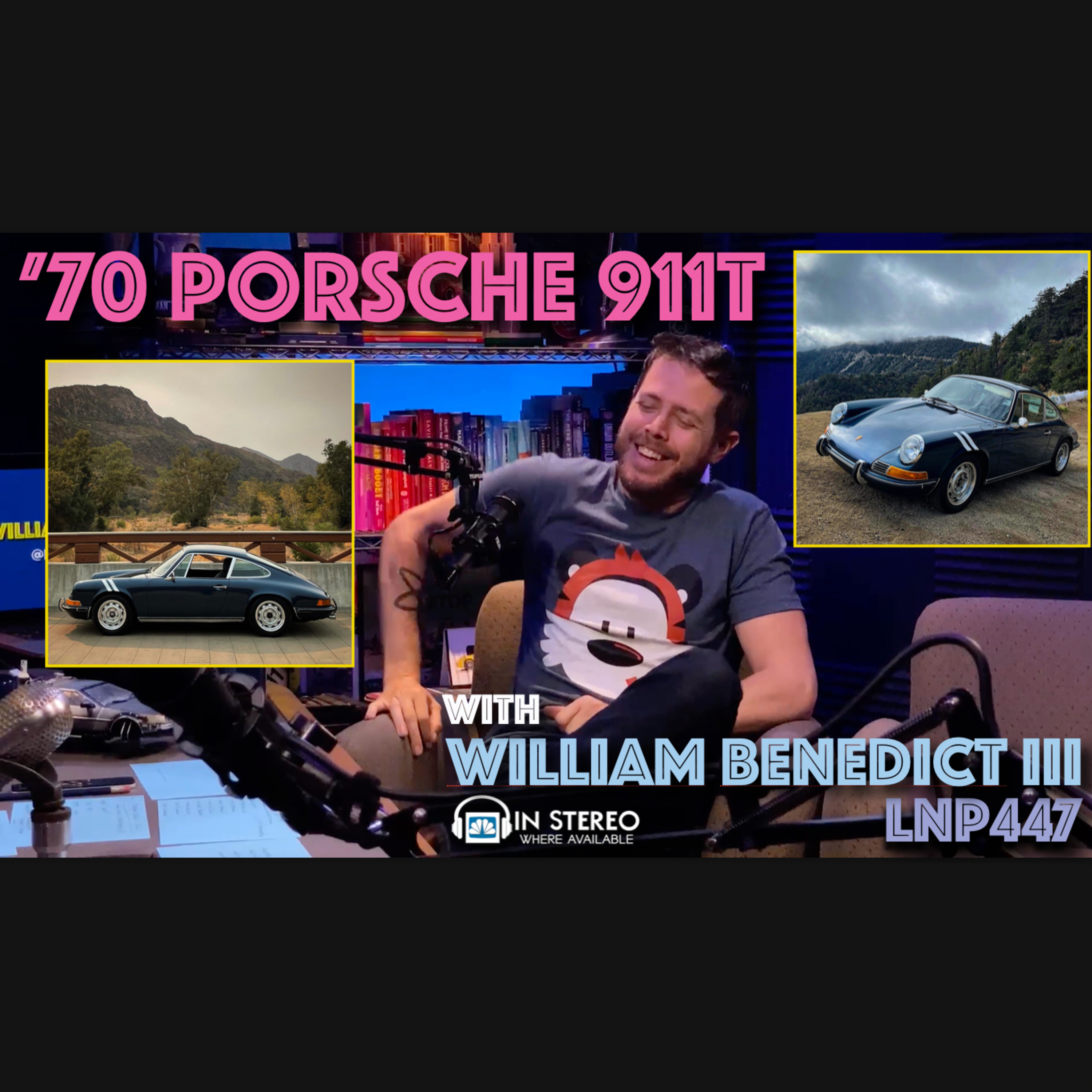 The one about Will's Bring a Trailer purchase • '70 Porsche 911T • LNP447 episode artwork
