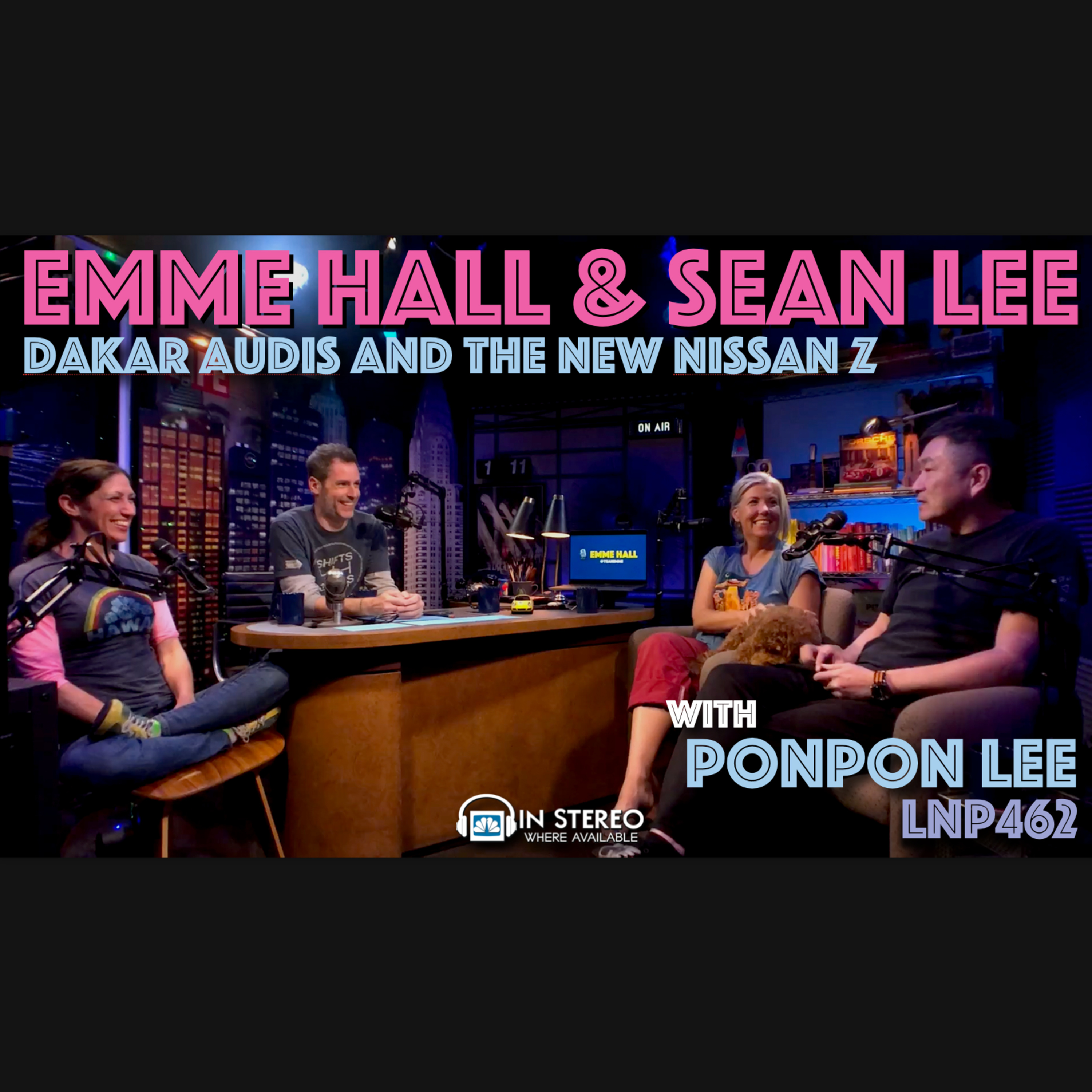 Dakar Audi & Nissan Z with EMME HALL and SEAN LEE LNP462 episode artwork
