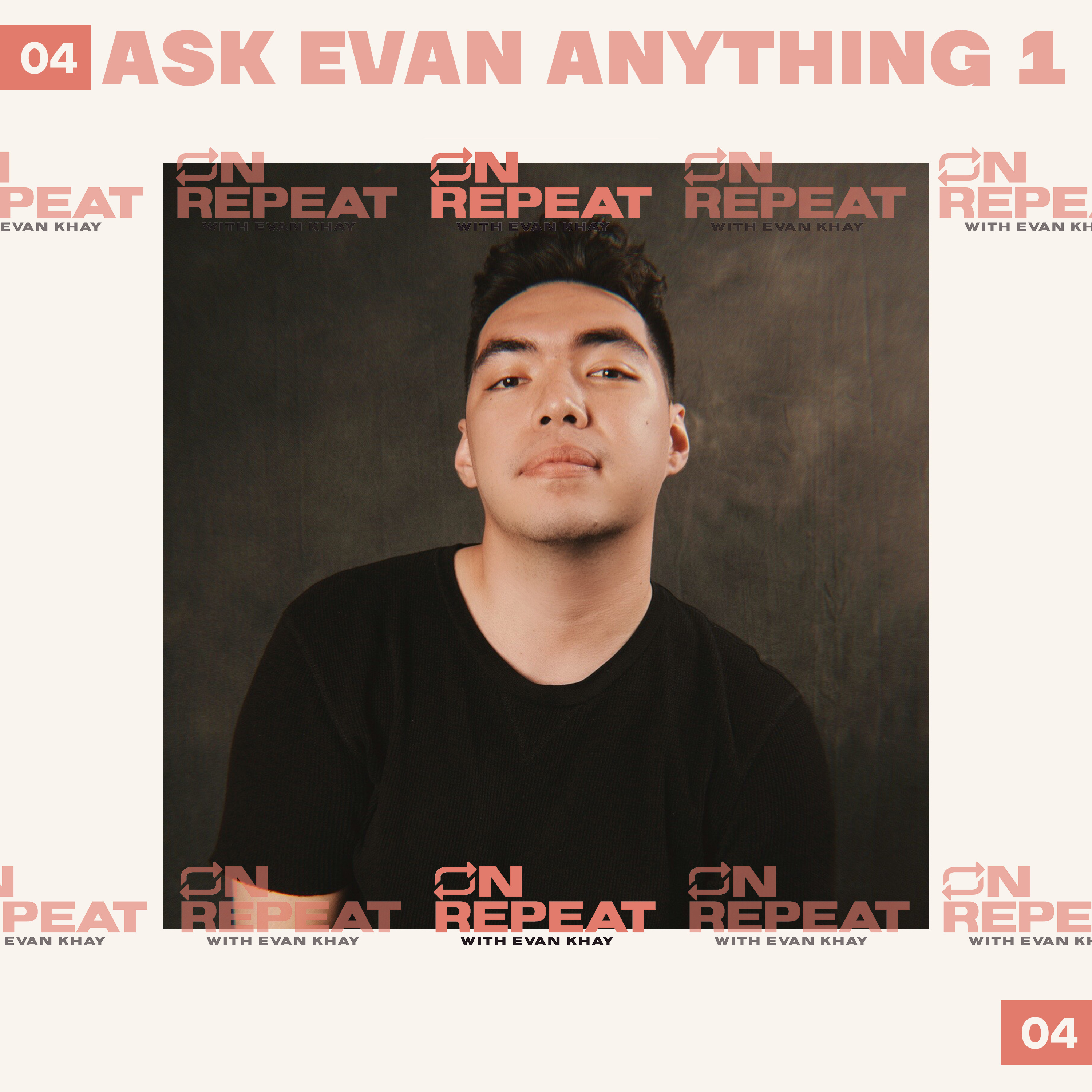 On Repeat with Evan Khay