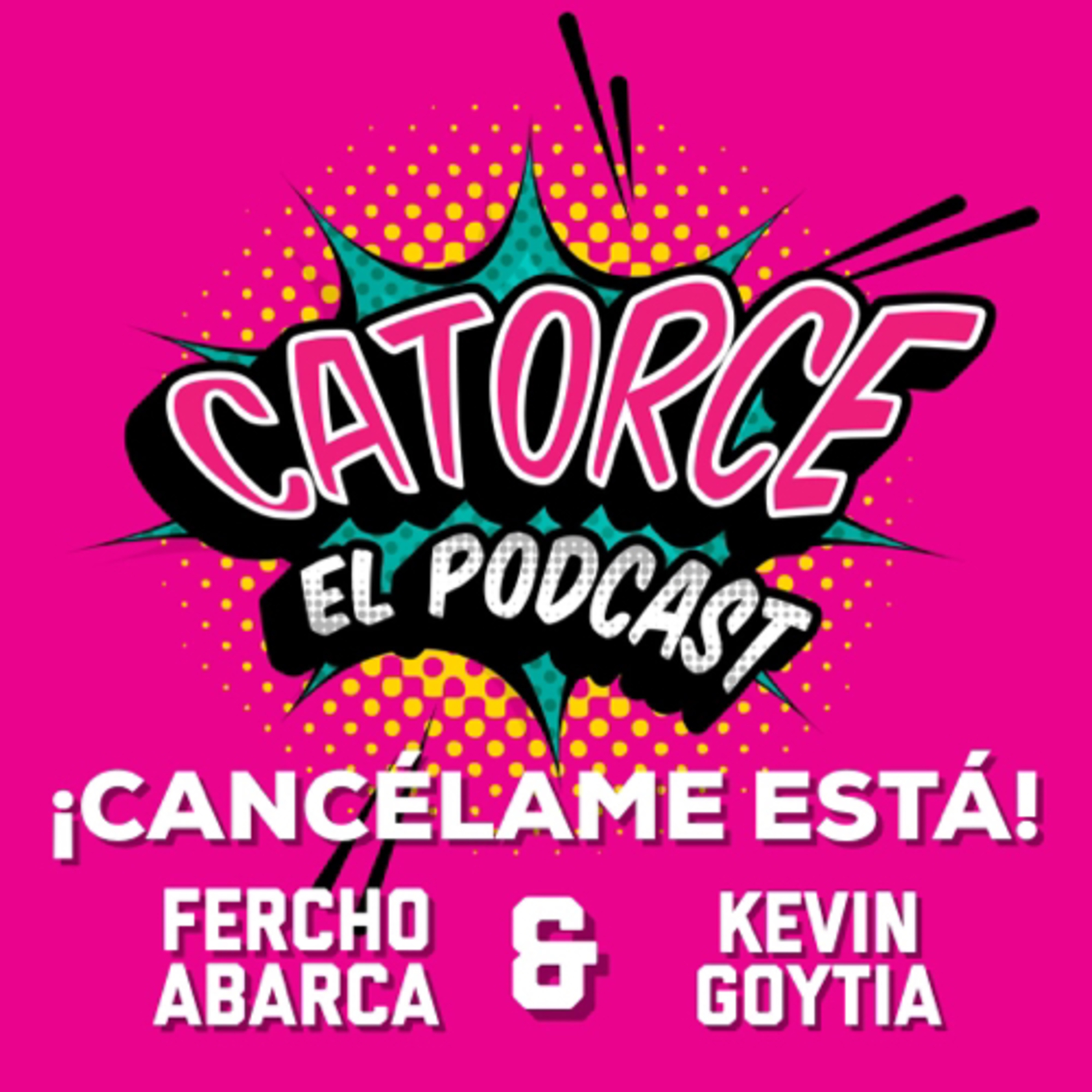 Catorce El Podcast