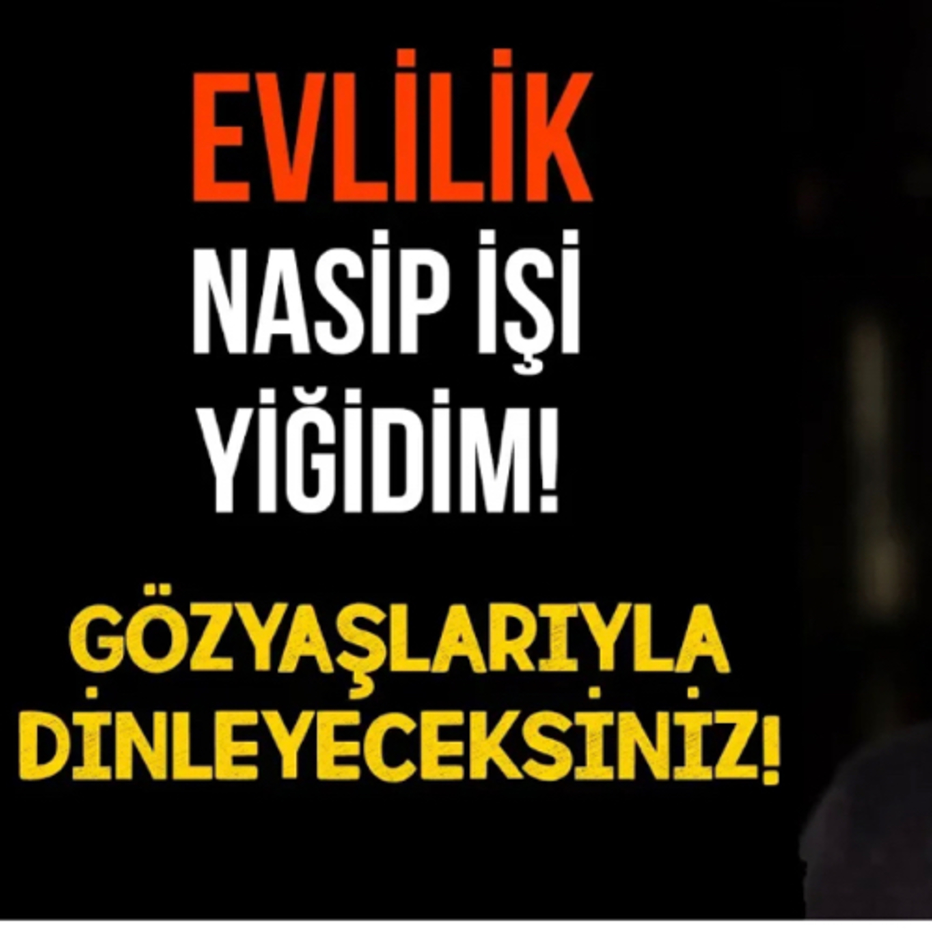 Evlilik Nasip İşi Yiğidim! Gözyaşlarıyla Dinleyeceksiniz (Sad el-Esved) episode artwork