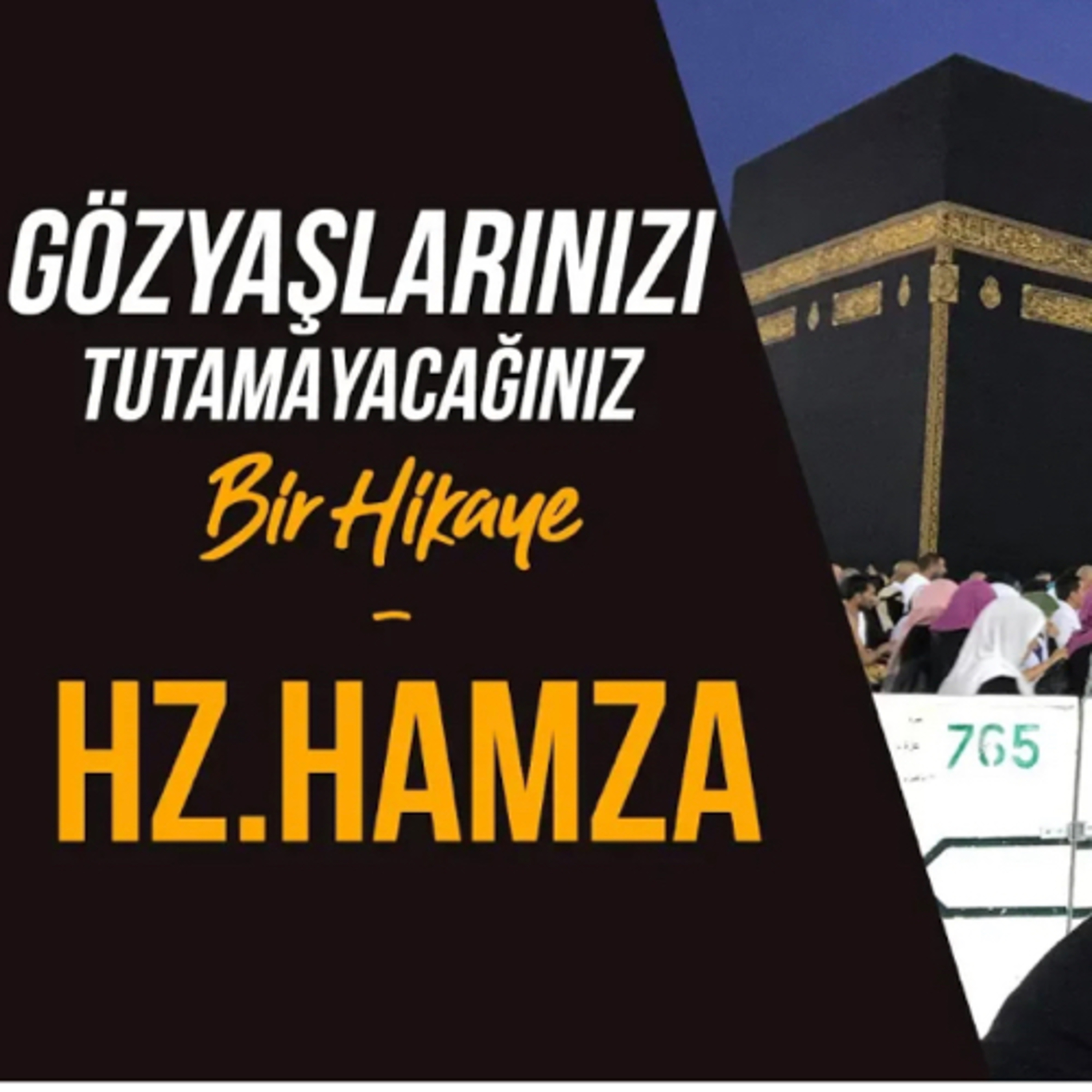 Gözyaşlarınızı Tutamayacağınız Bir Hikaye- HZ.HAMZA episode artwork