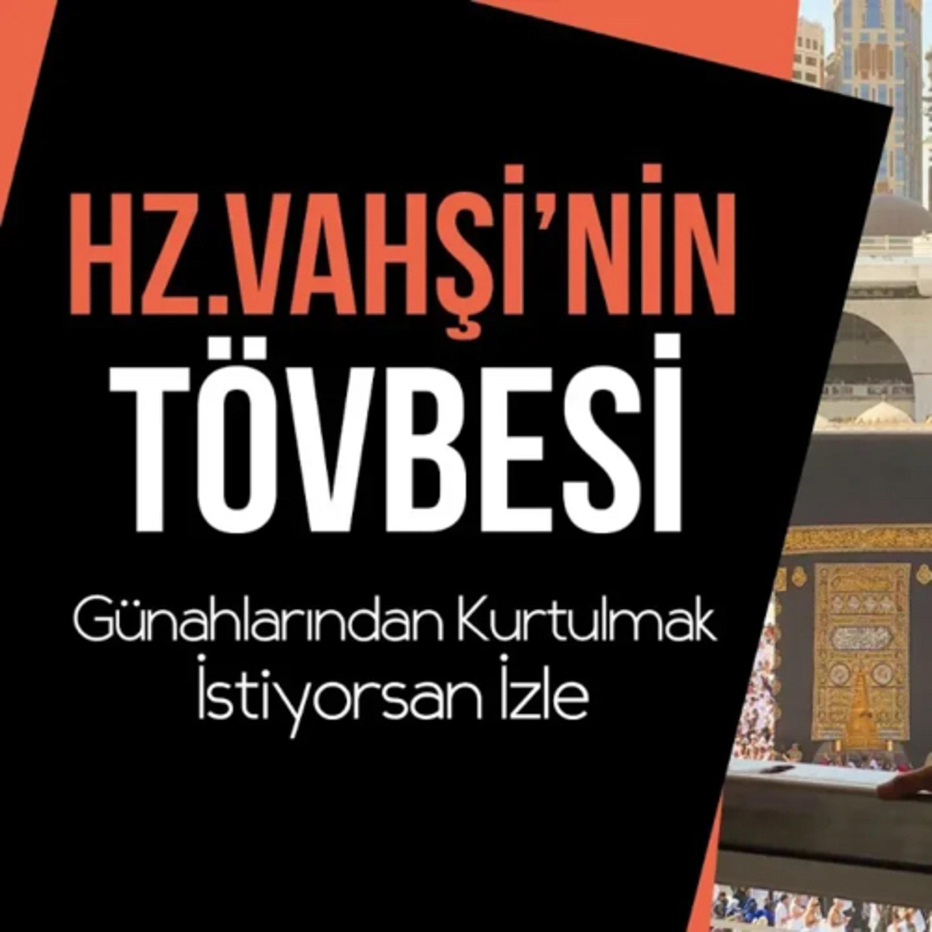 Hz.Vahşi'nin Tövbesi (Duygulandıran Motivasyon Konuşması) episode artwork