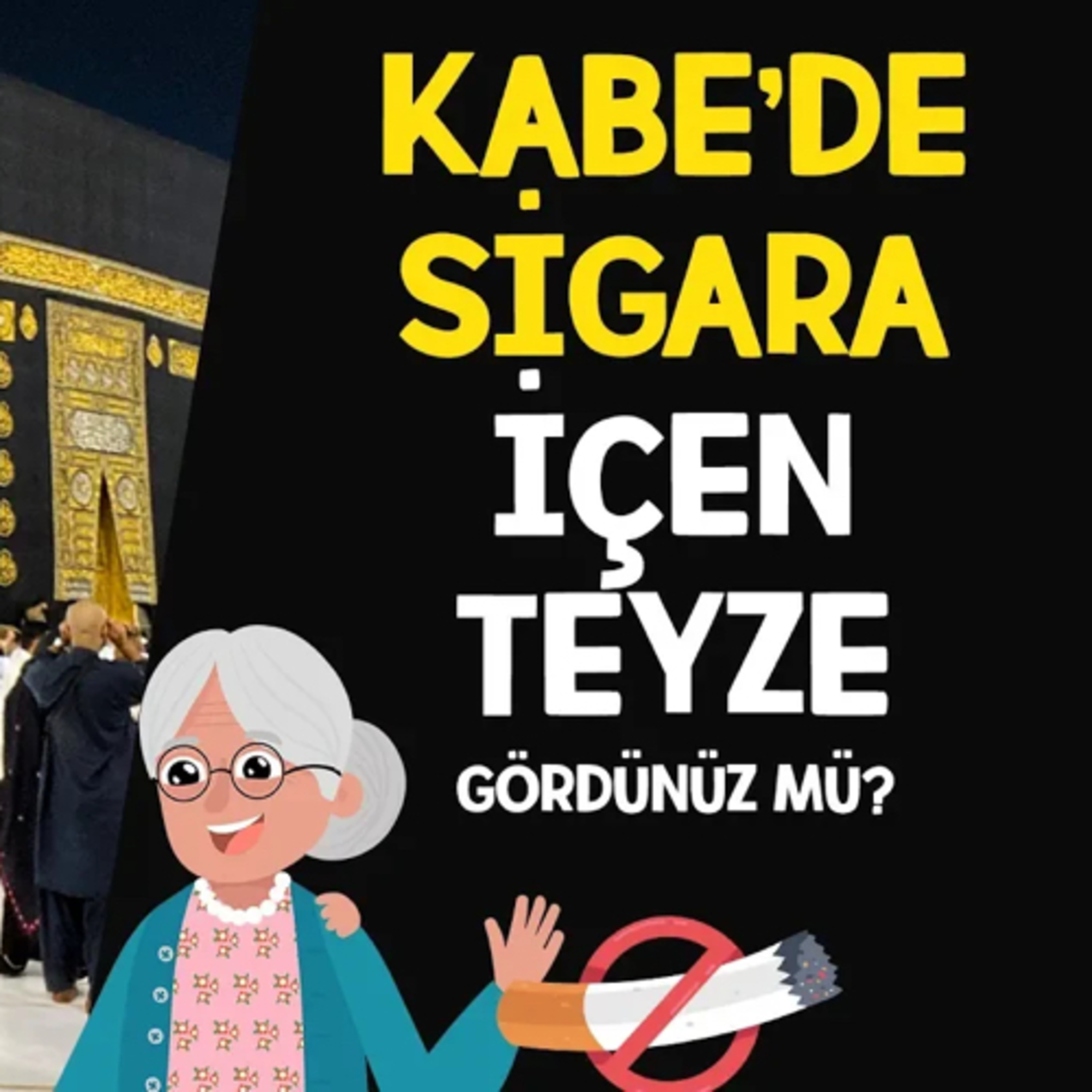Kabe'de Sigara İçmek İsteyen Teyze 😀 | Kalbin Nerede Atıyor? episode artwork
