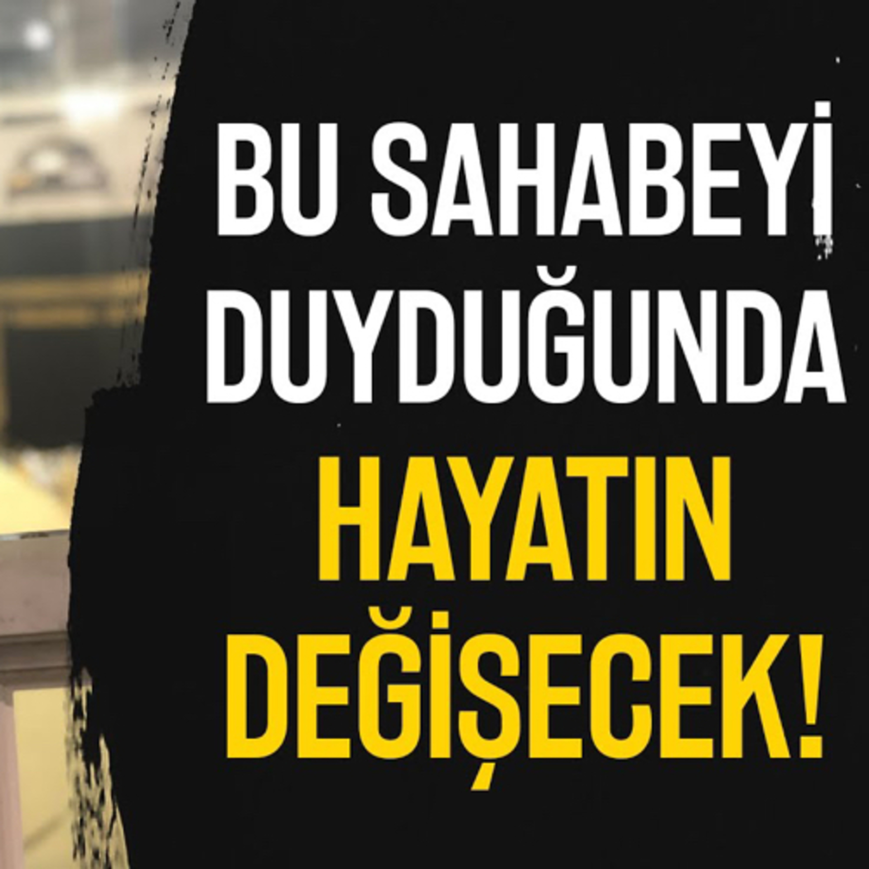 Bu Sahabeyi Duyduğunda Hayatın Değişecek! episode artwork