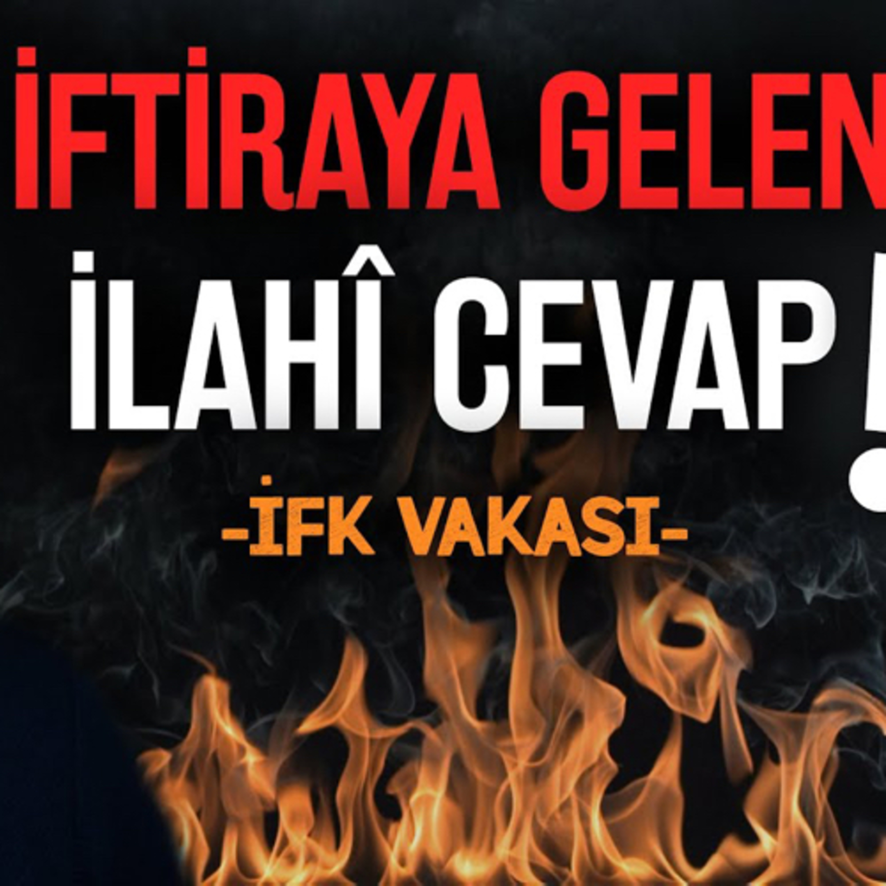 İftiraya Gelen İlahi Cevap! (İfk Vakası) episode artwork