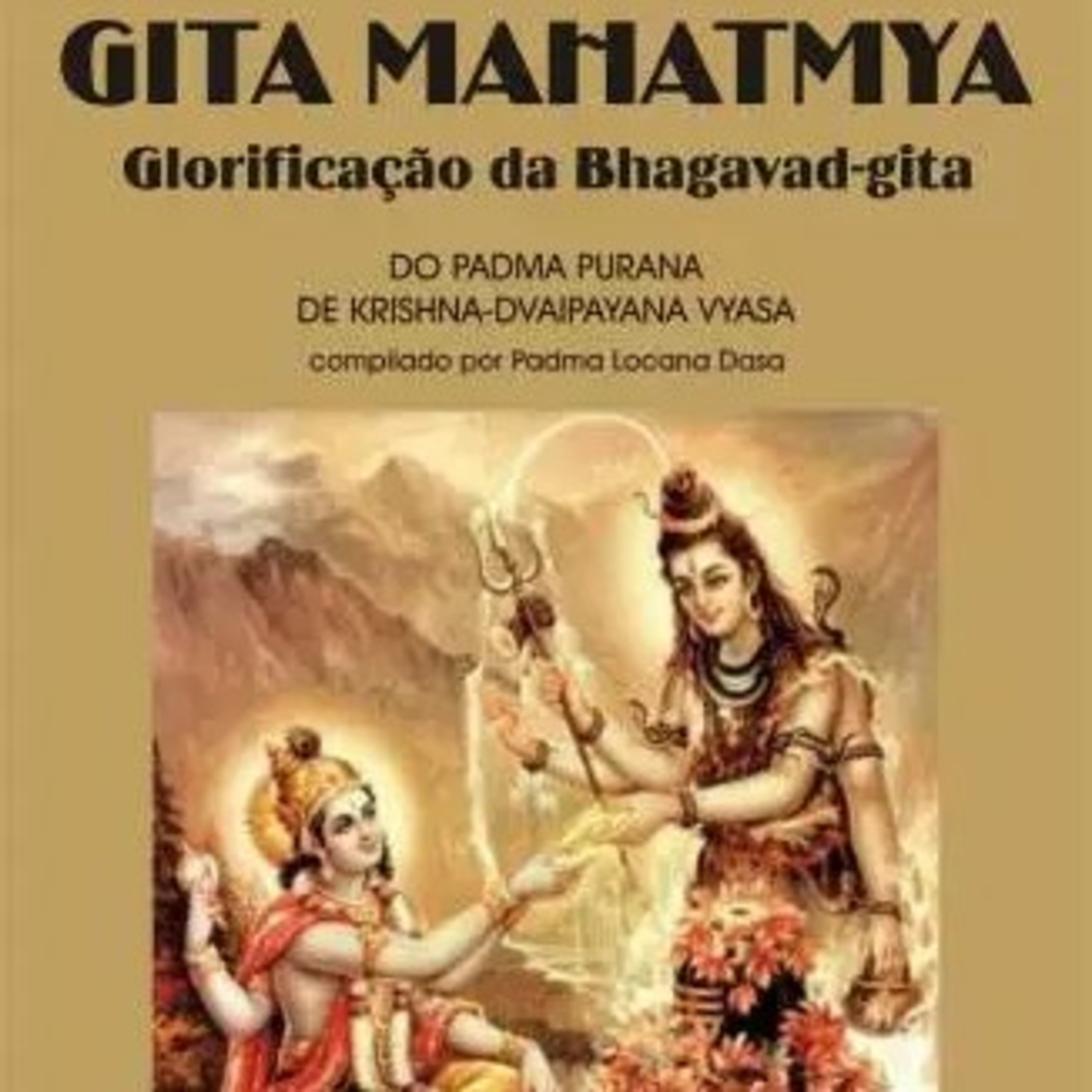 Bençãos e Glórias do Srimad Bagavat Gita Gita Mahatmia lendo capítulo 8. PodCast.