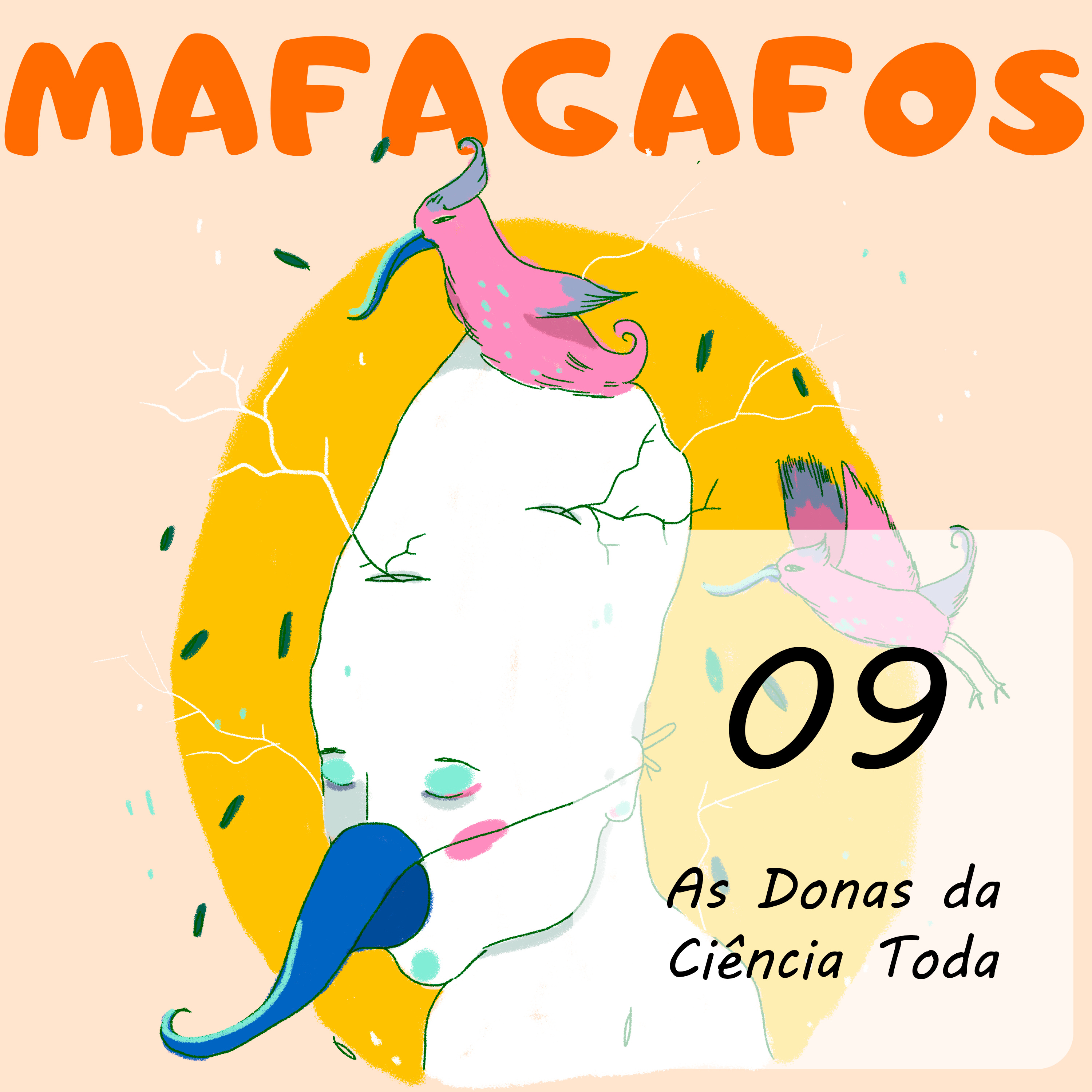 Mafagafos Podcast - Destravando a Ciência