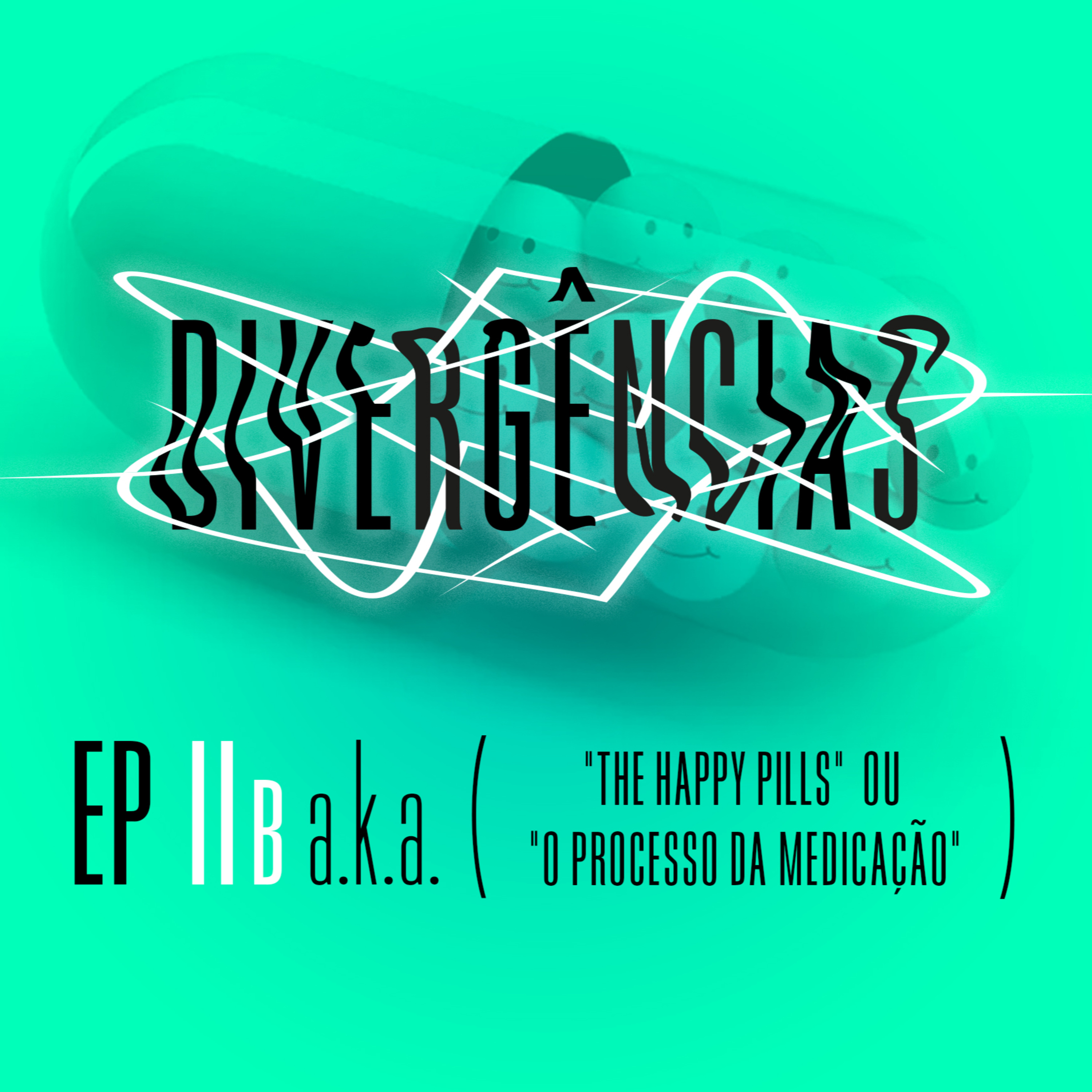 S1E11b - "The Happy Pills" ou "O Processo da Medicação"  episode artwork