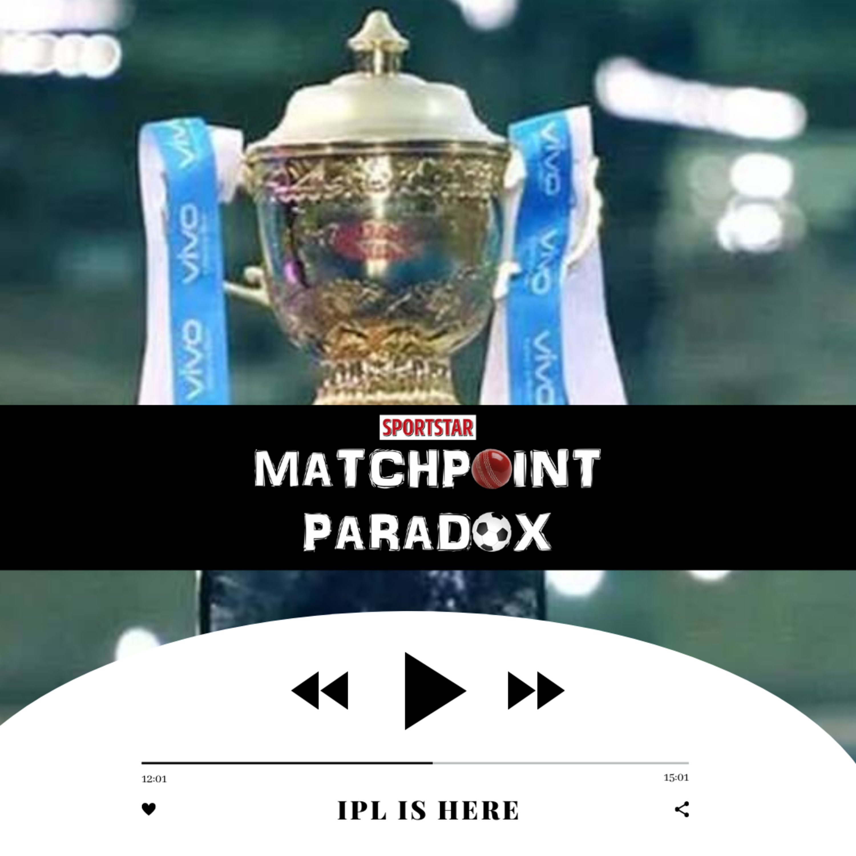 Matchpoint Paradox - Sportstar\'s Cricket Podcast