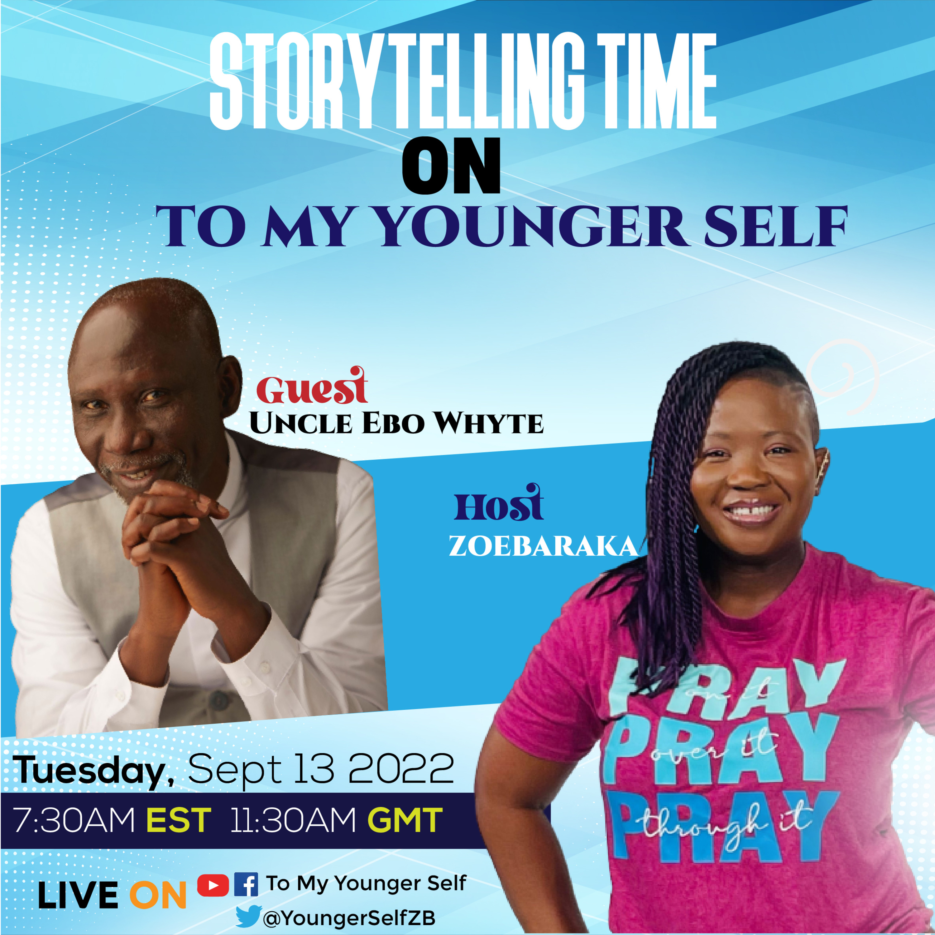 To My Younger Self - With Uncle Ebo Whyte