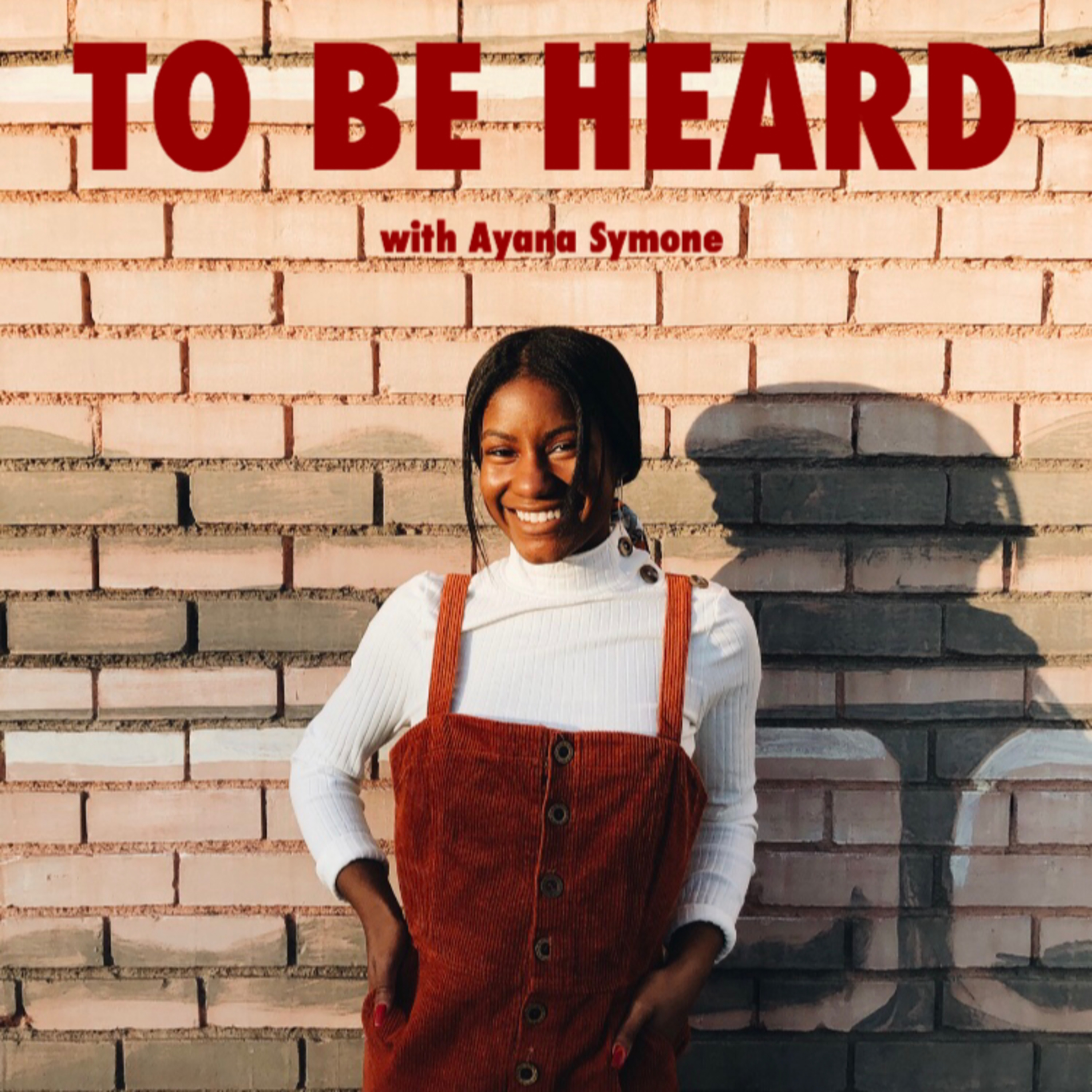 To Be Heard Podcast