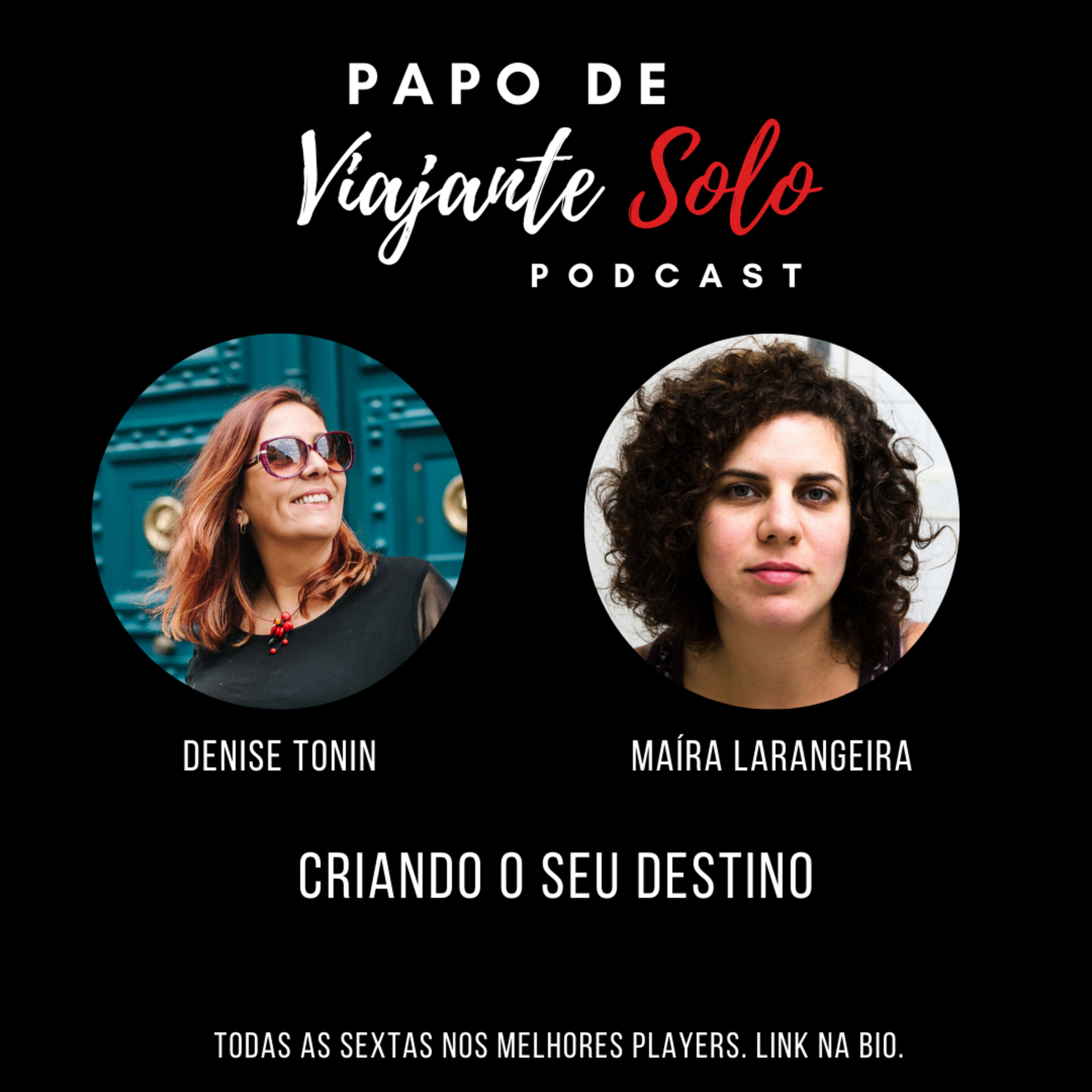 Papo de Viajante Solo com Denise Tonin