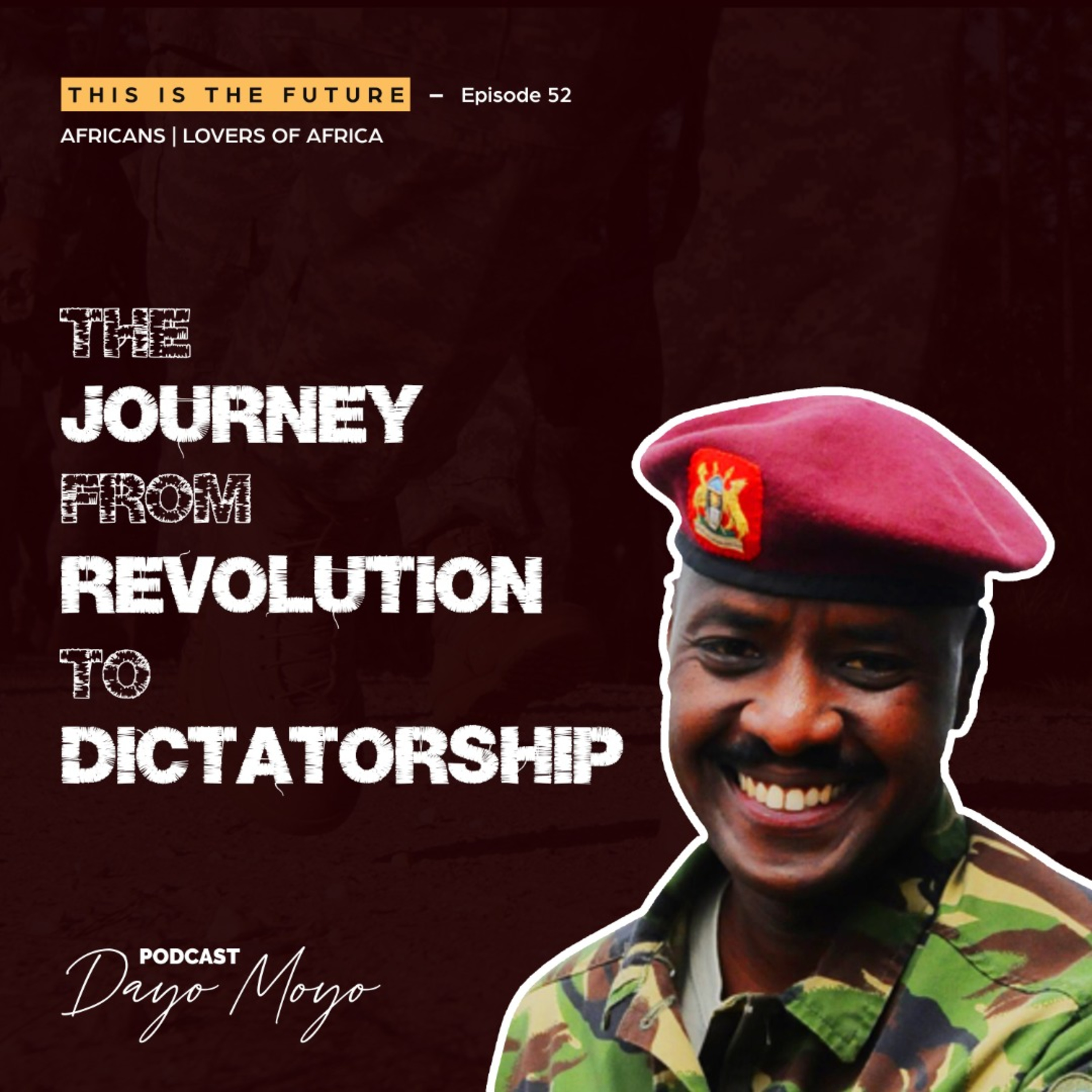 YOWERI MUSEVENI: JOURNEY FROM REVOLUTION TO DICTATORSHIP episode artwork