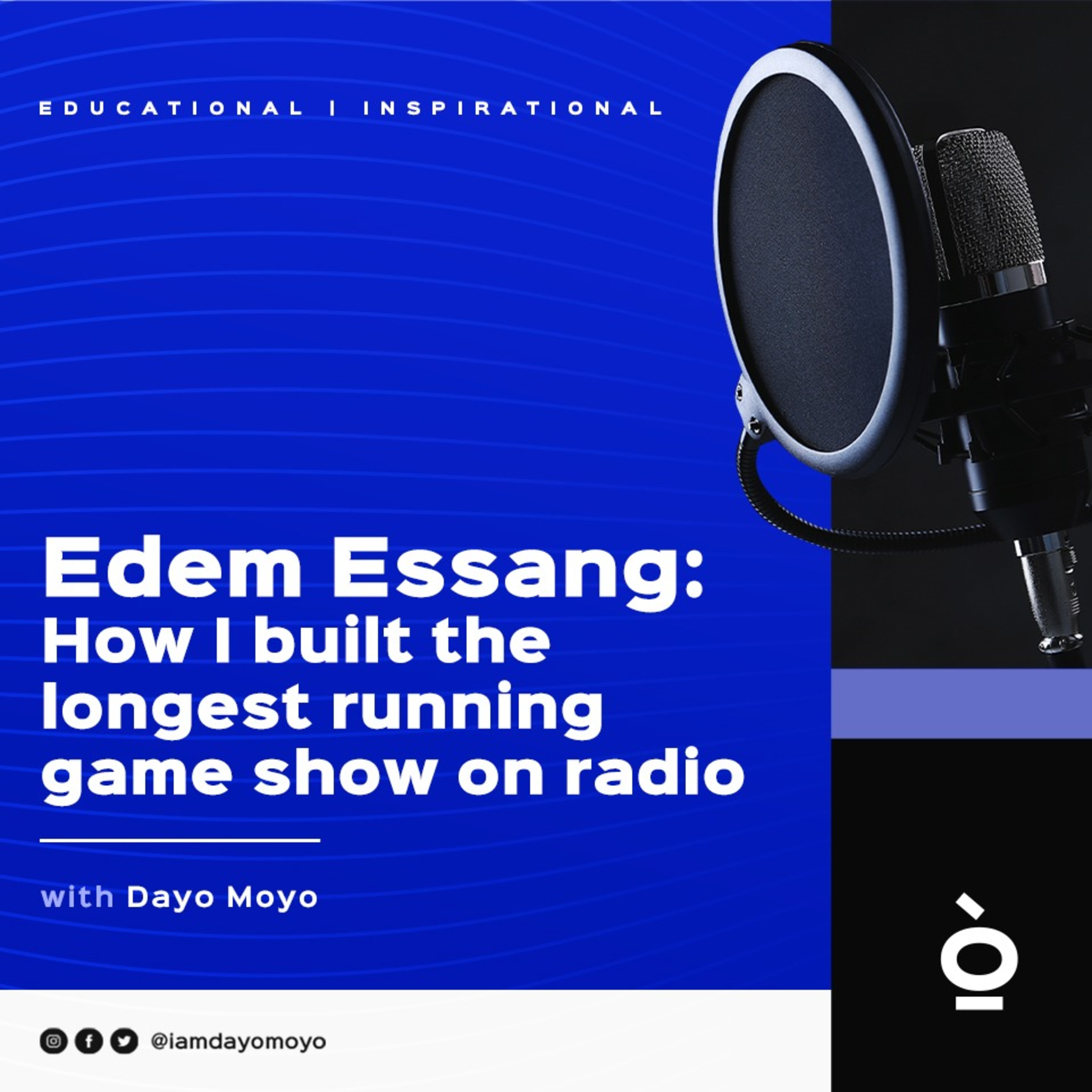 EDEM ESSANG: HOW I BUILT THE LONGEST RUNNING GAME SHOW ON RADIO episode artwork