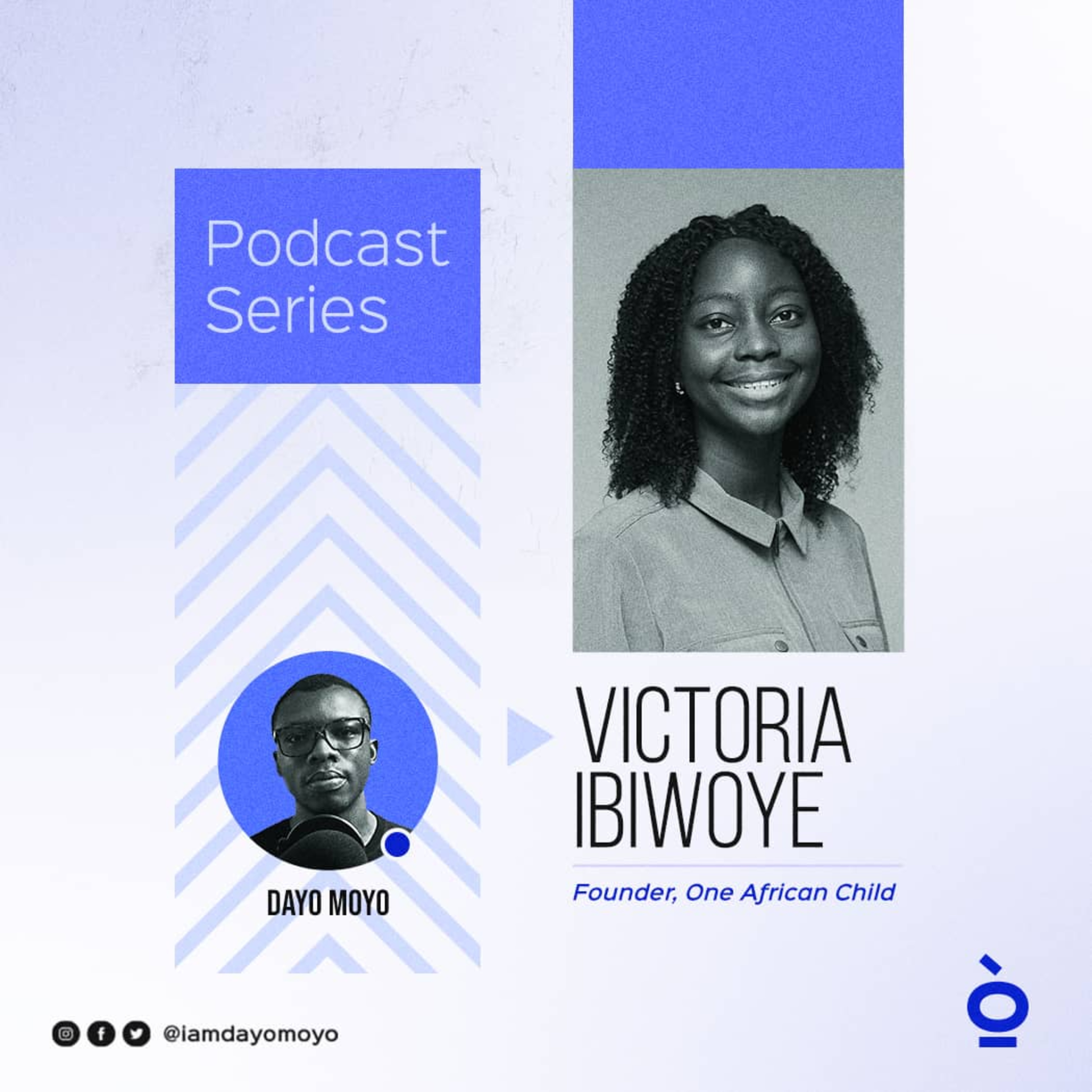 VICTORIA IBIWOYE: FOUNDER, ONE AFRICA CHILD episode artwork