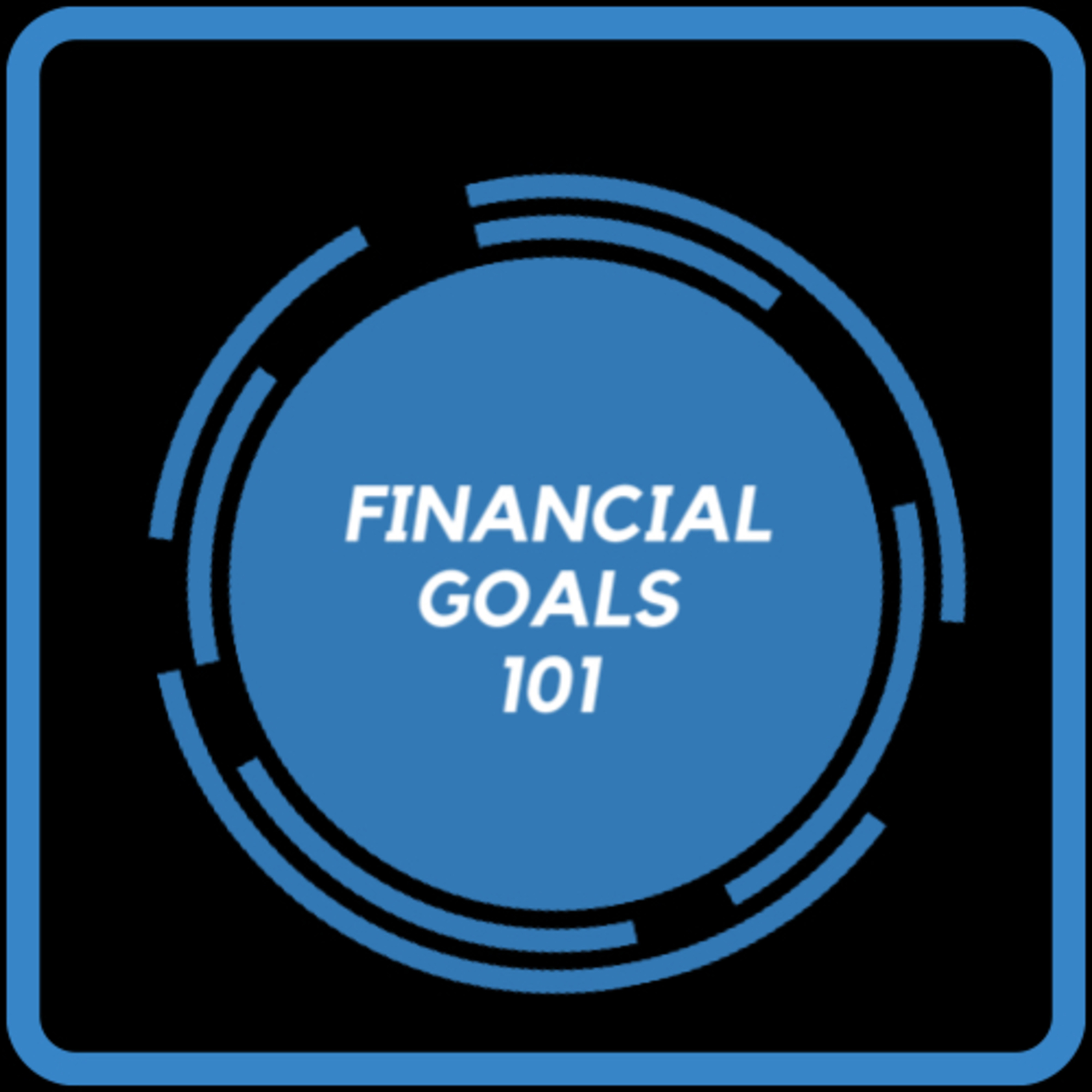 Financial Goals 101  episode artwork