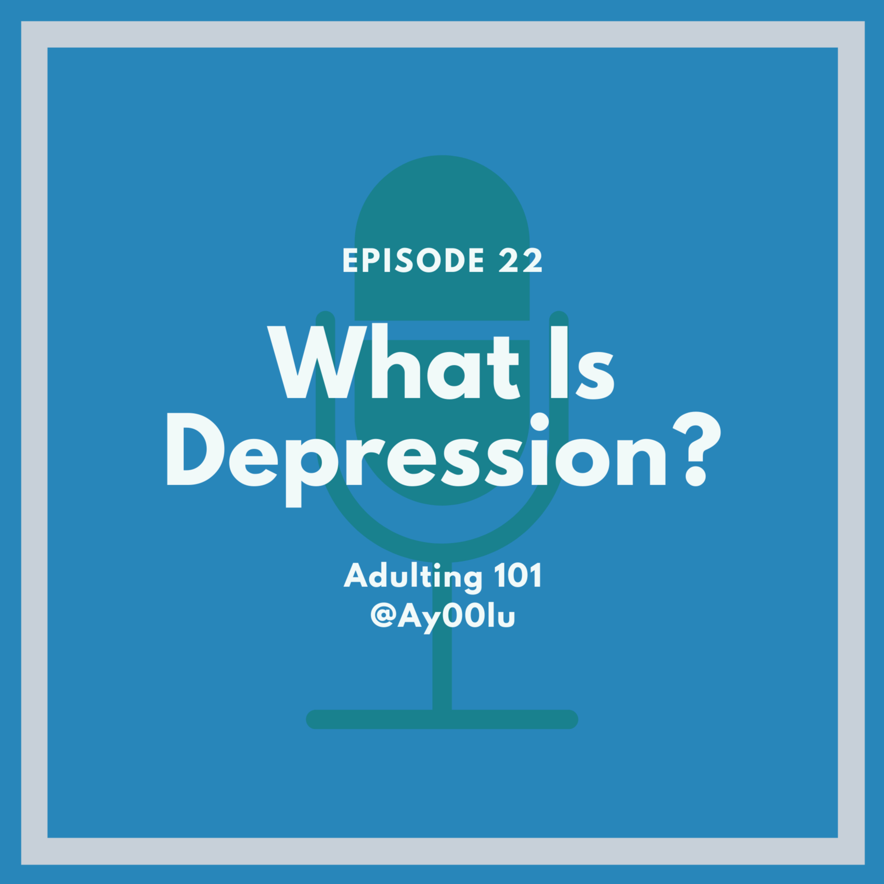 What Is Depression? episode artwork