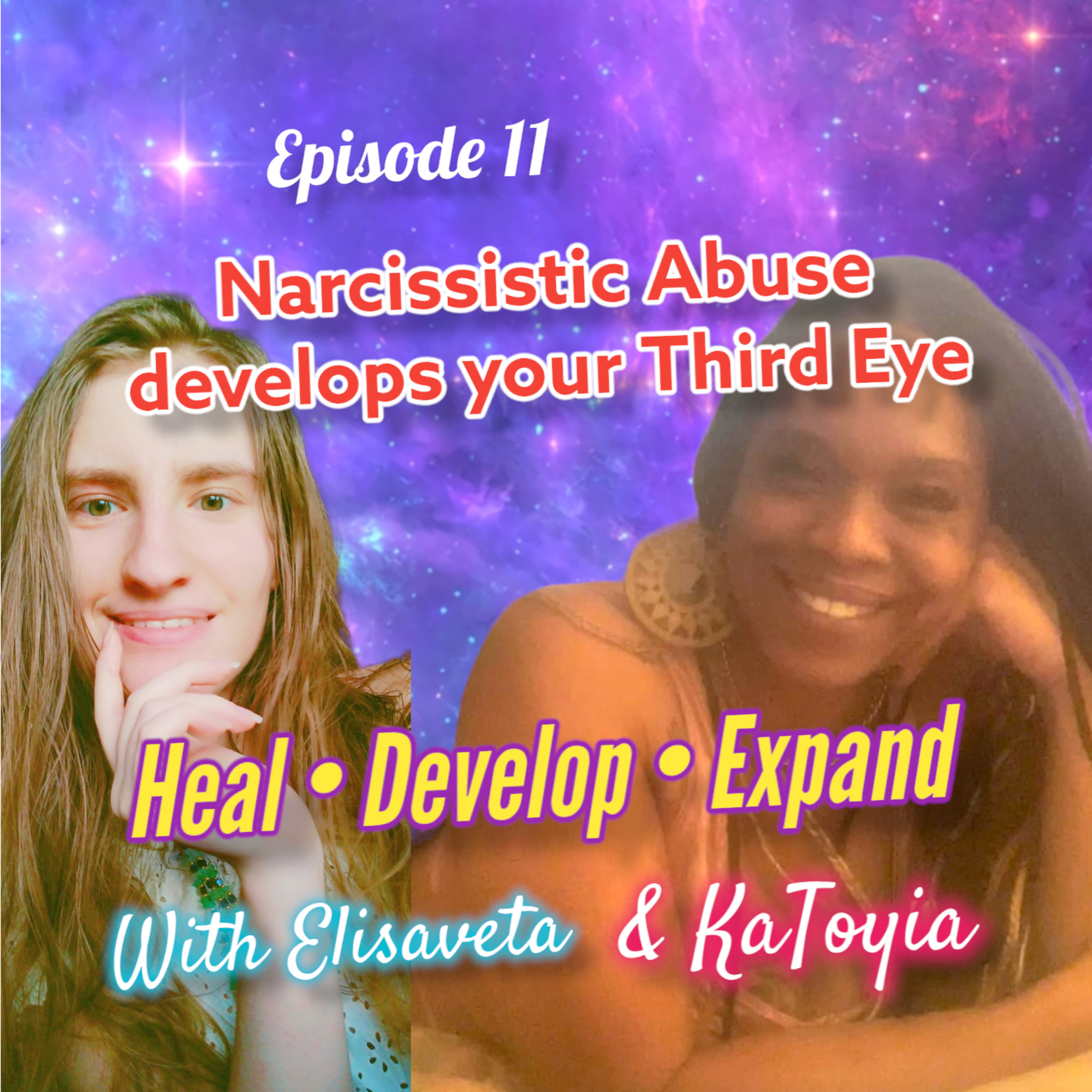 #11: Narcissistic Abuse develops your Third Eye episode artwork