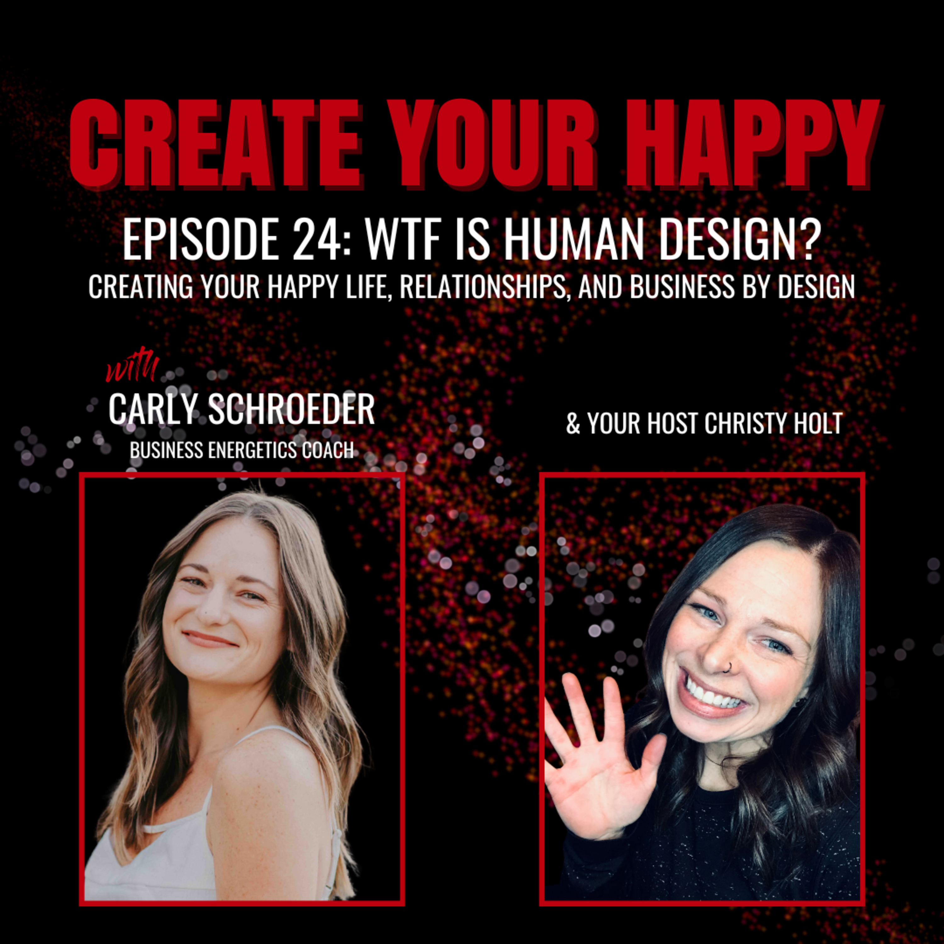 WTF is Human Design? (with Carly Schroeder)