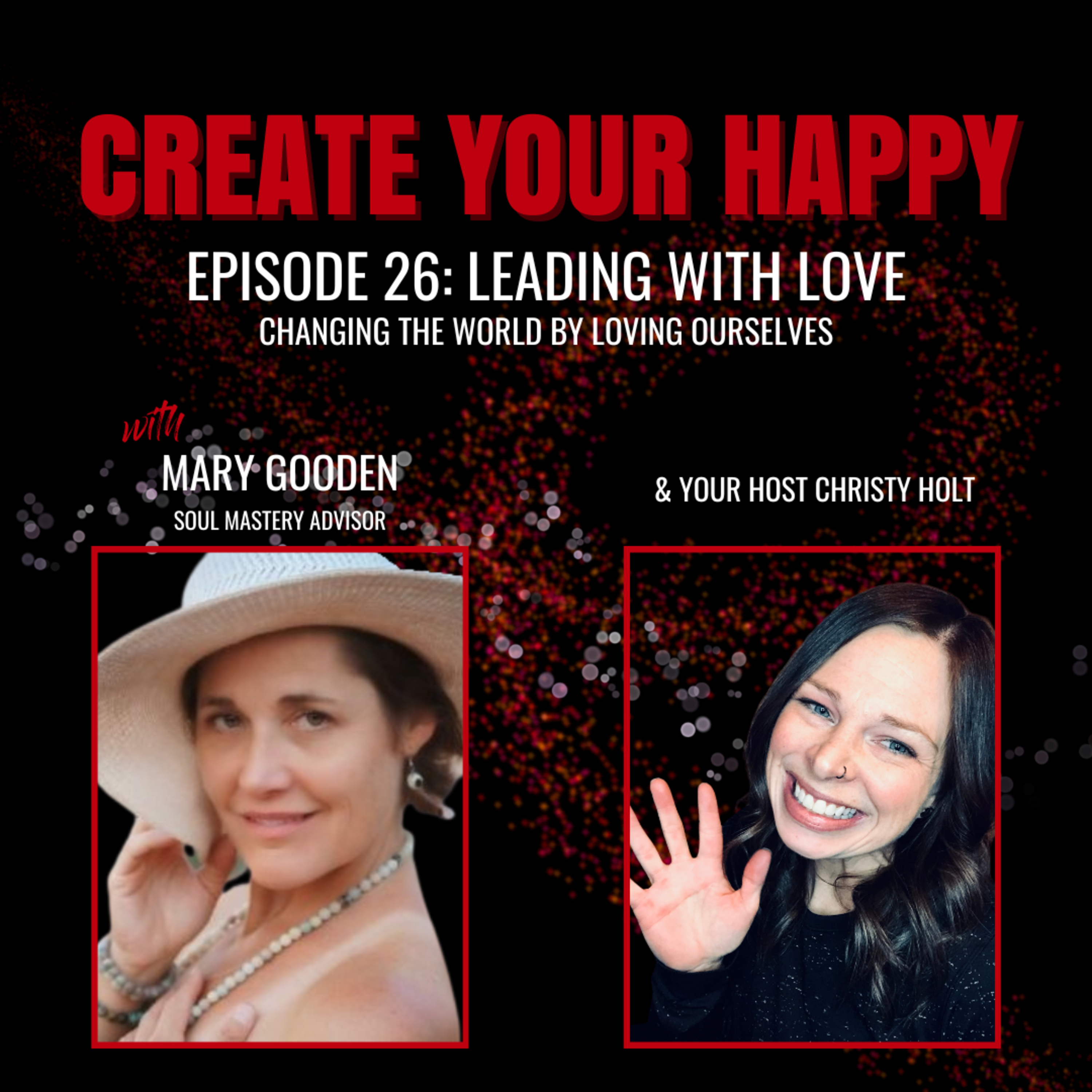 Leading with Love (with Mary Gooden)