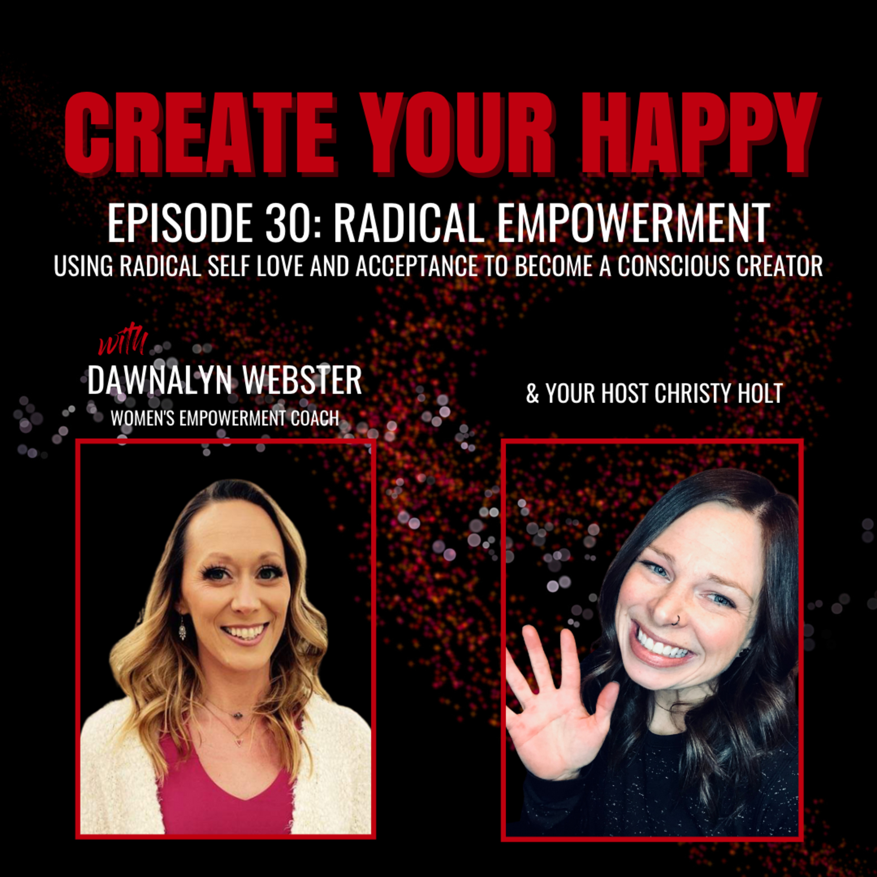 Radical Empowerment (with Dawnalyn Webster)