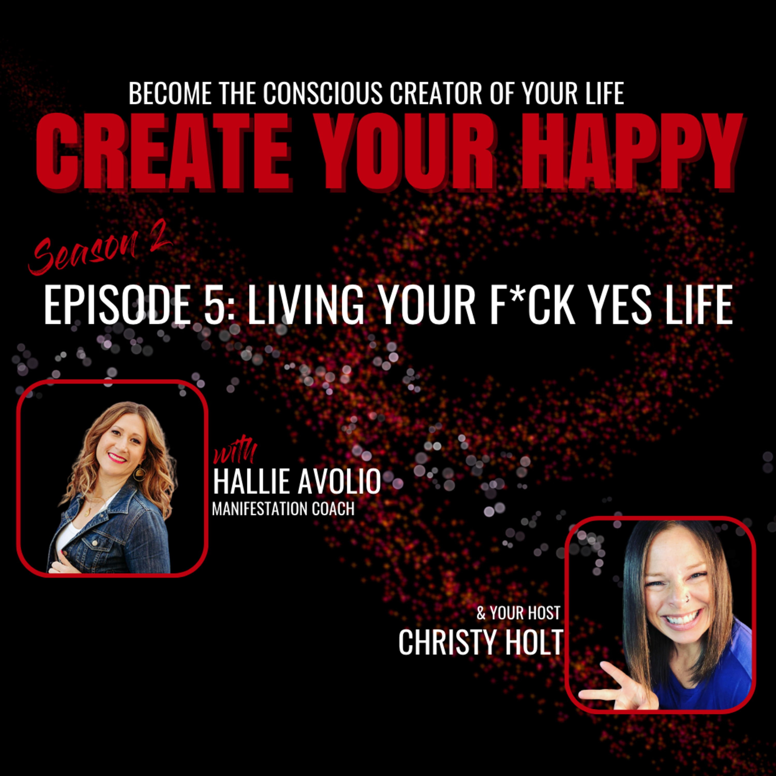Living Your F*ck Yes Life (with Hallie Avolio)