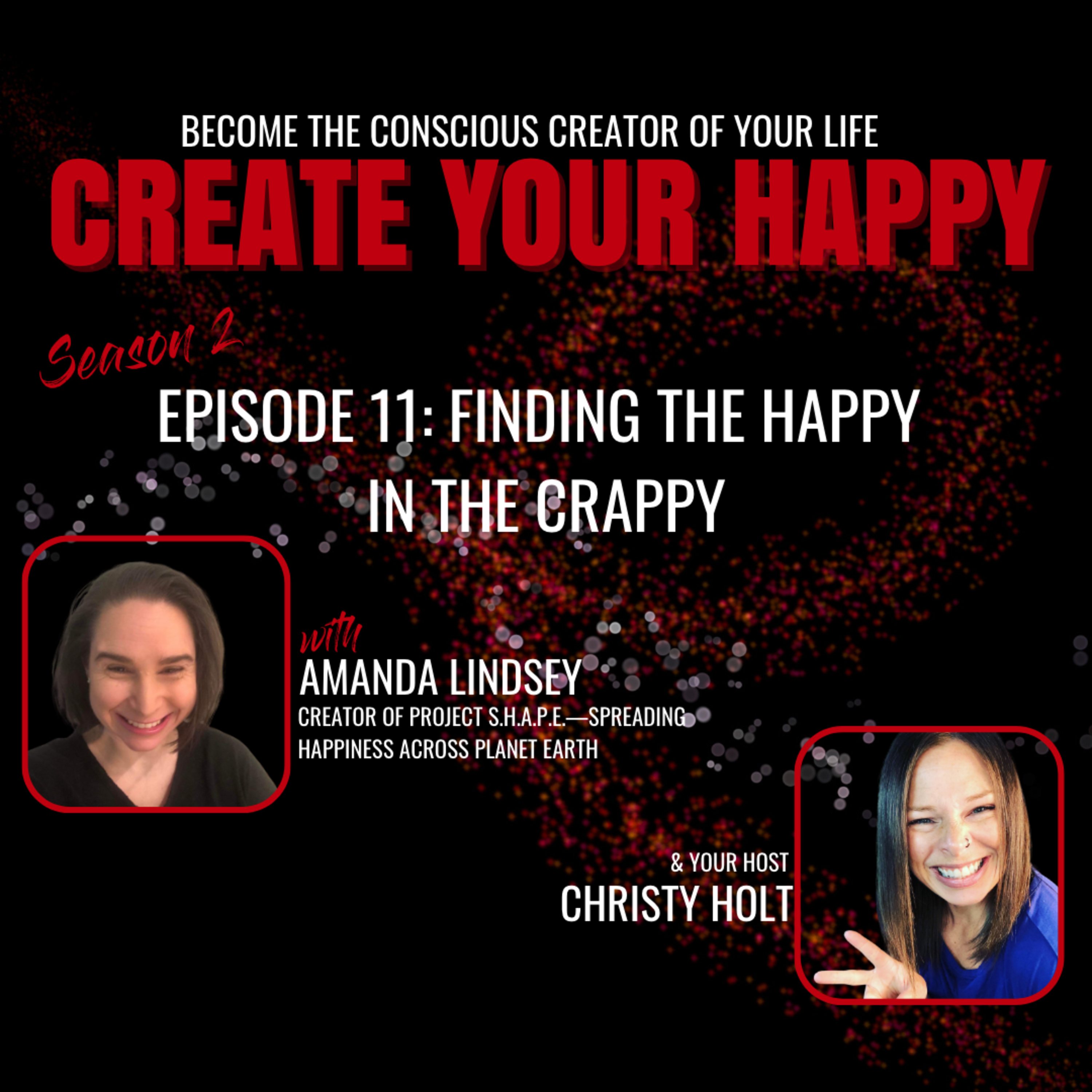 Finding the Happy in the Crappy (with Amanda Lindsey)