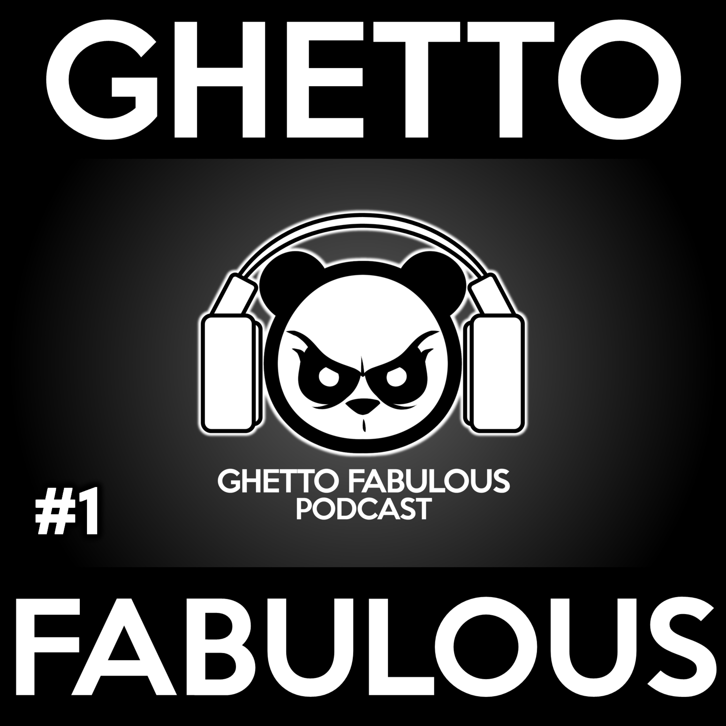 Ghetto Fabulous Podcast