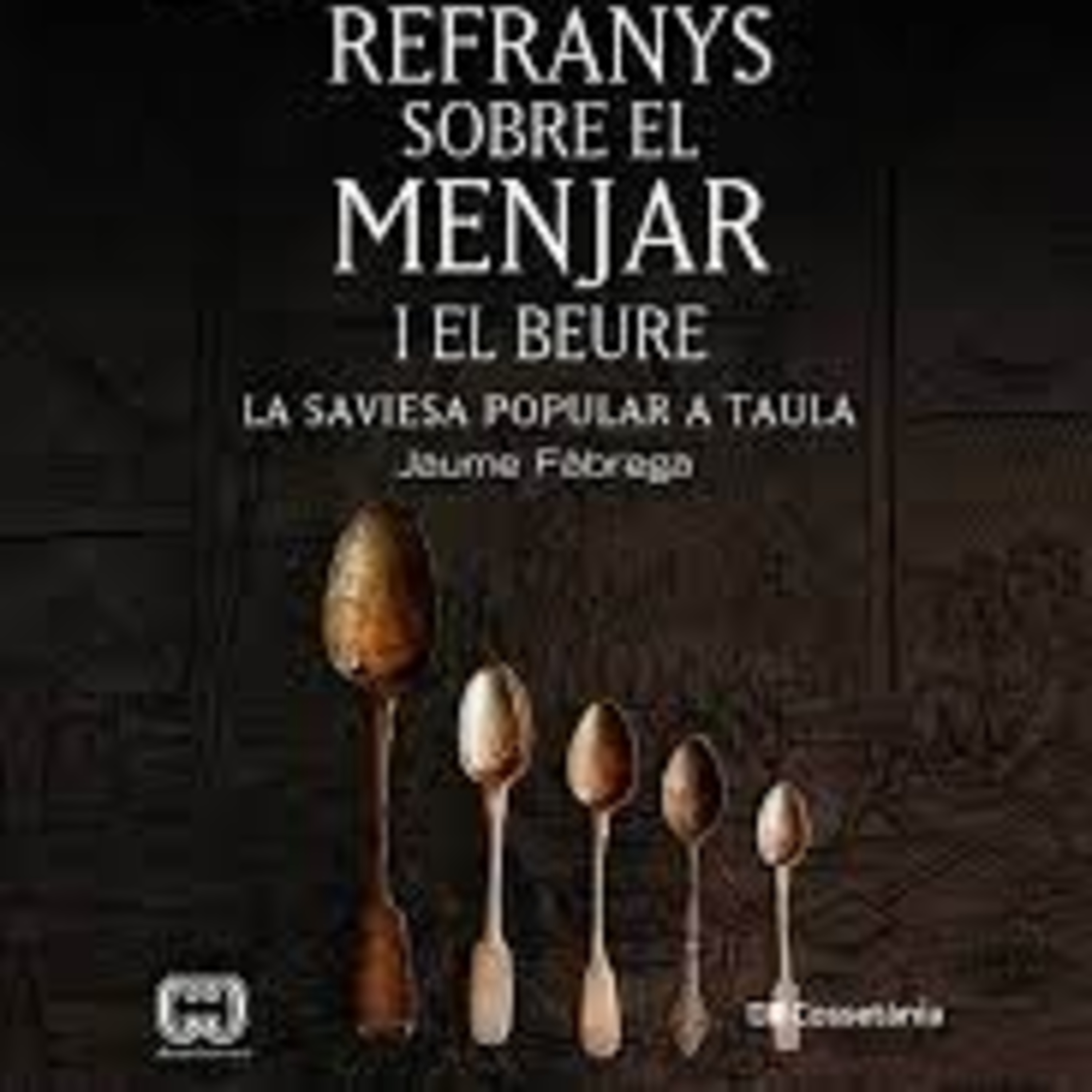 Joana Serra presenta el llibre "100 refranys sobre el menjar i el beure" episode artwork