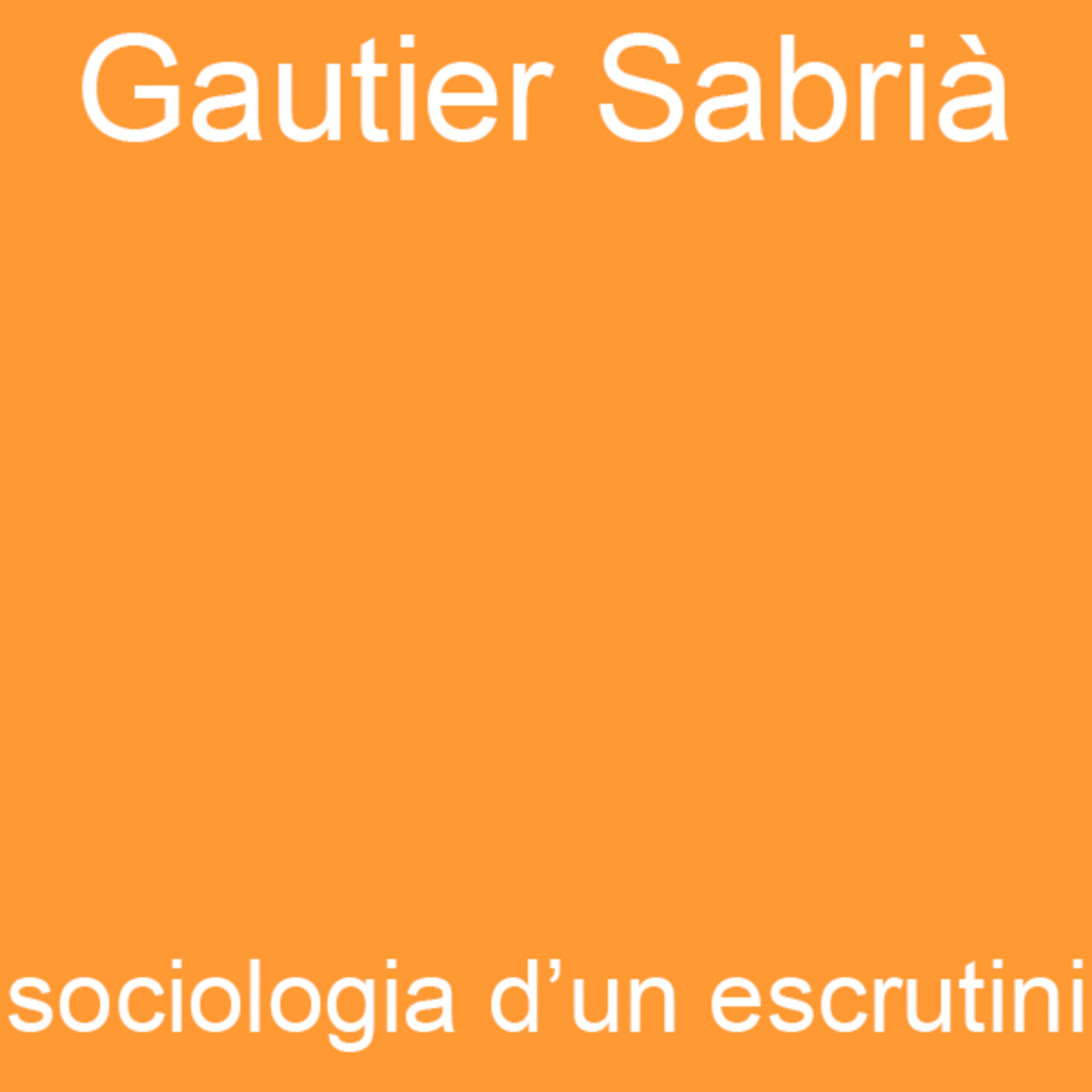 Sociologia d'un escrutini - 01 - Els principals candidats.