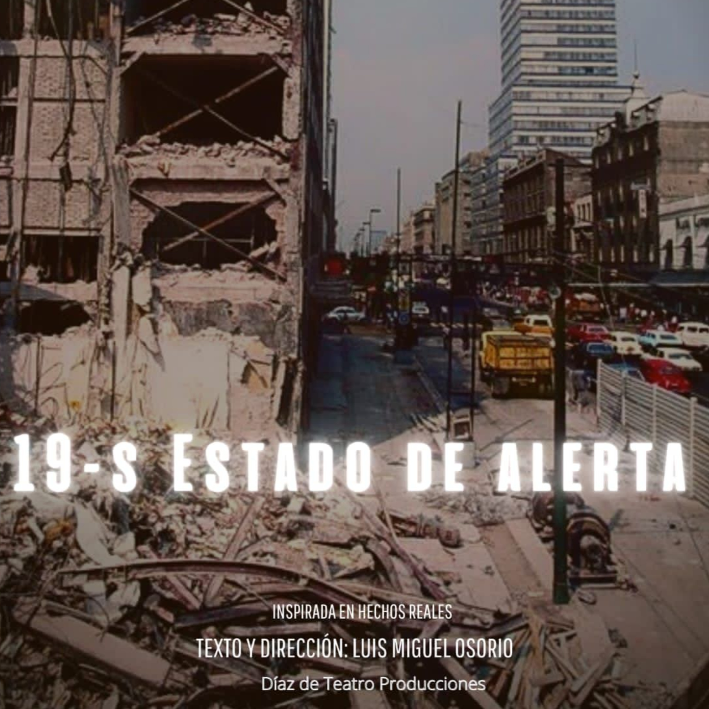 "19S. Estado de alerta": memoria de un sismo teatral; se presenta en el Foro Bellescene episode artwork